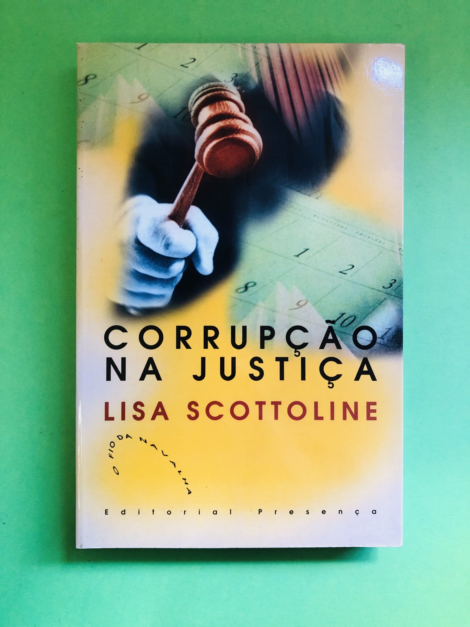 Corrupção na Justiça - Lisa Scottoline