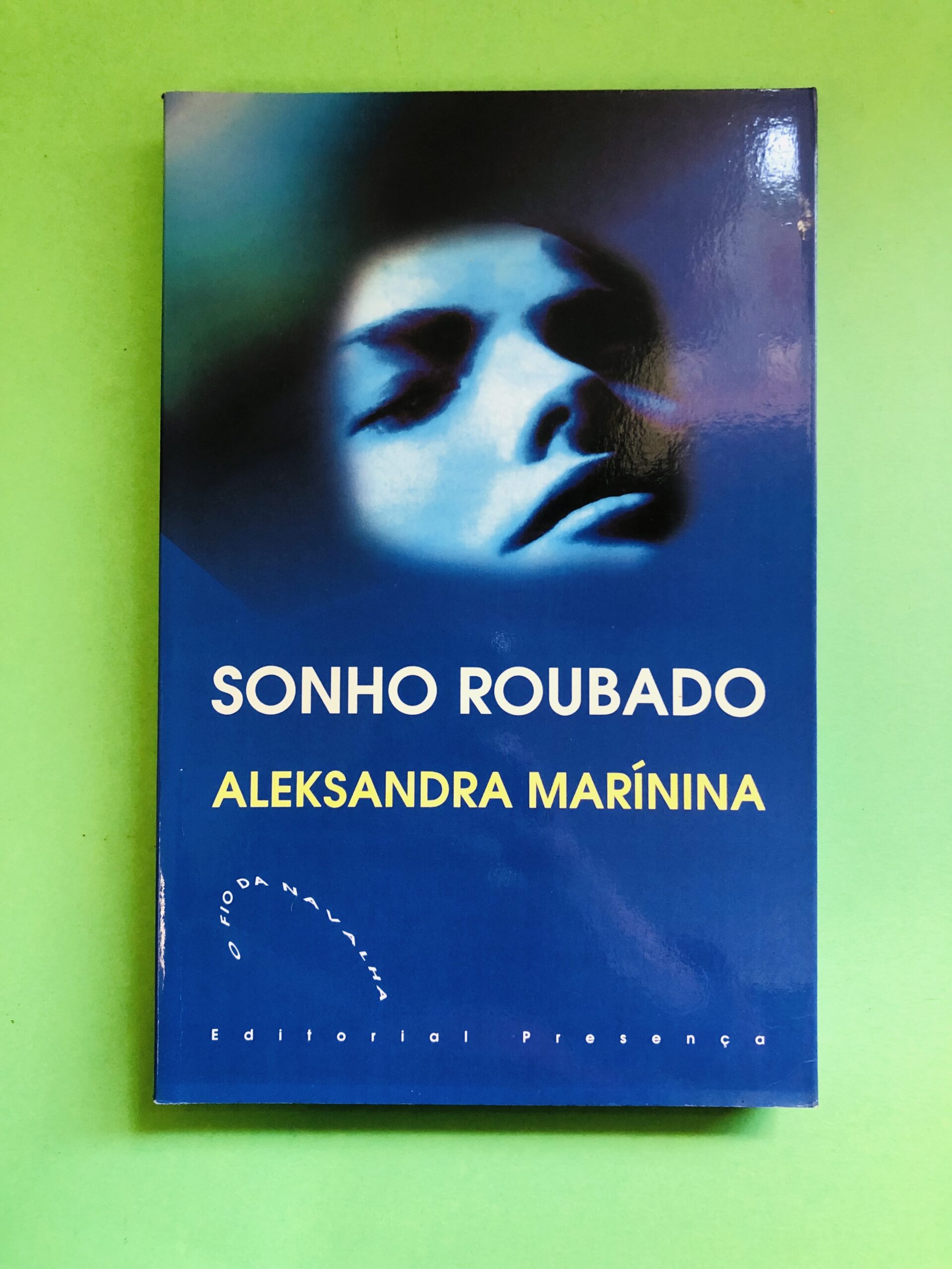 Sonho Roubado - Aleksandra Marinina