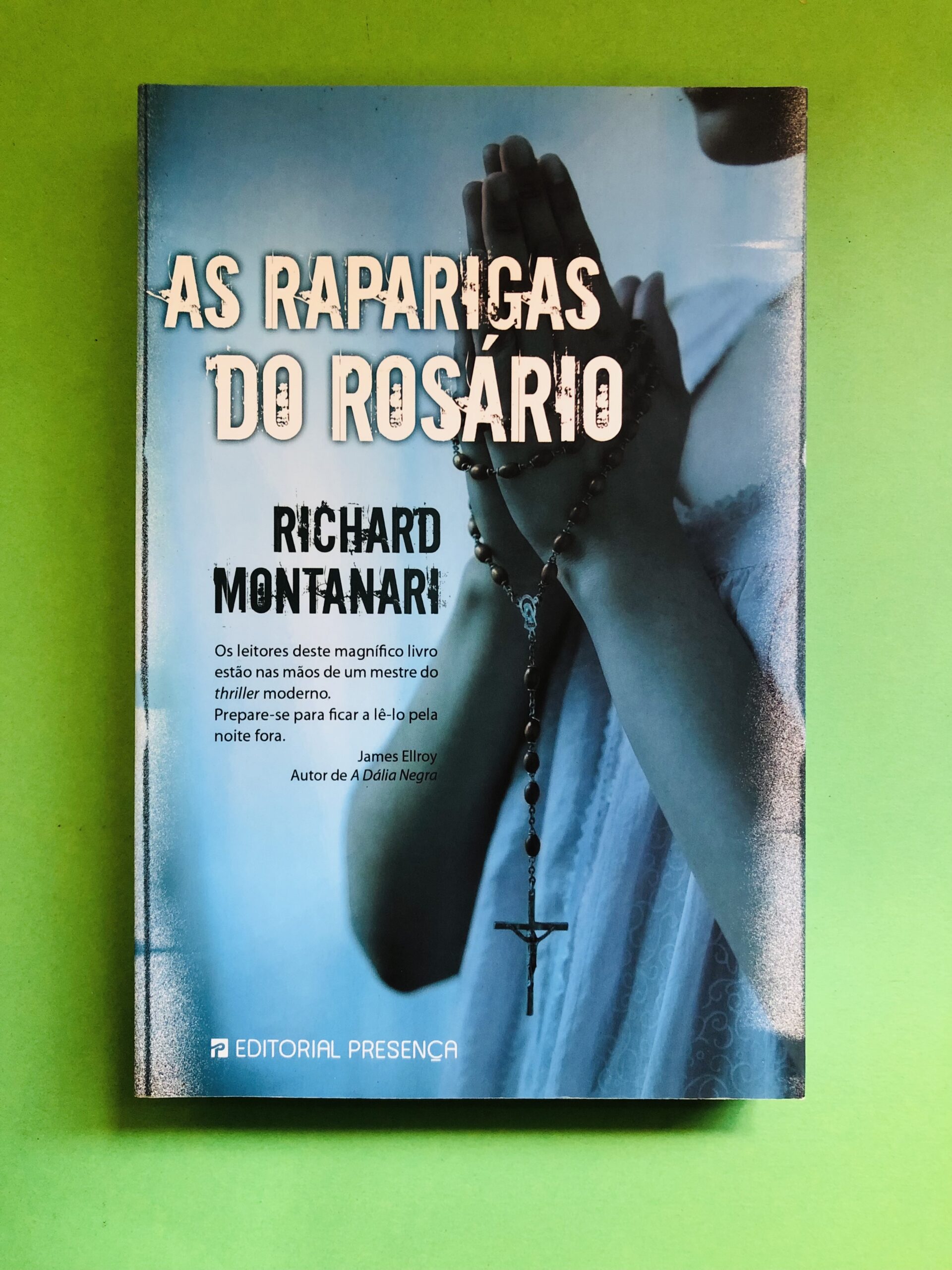 As Raparigas do Rosário - Richard Montanari