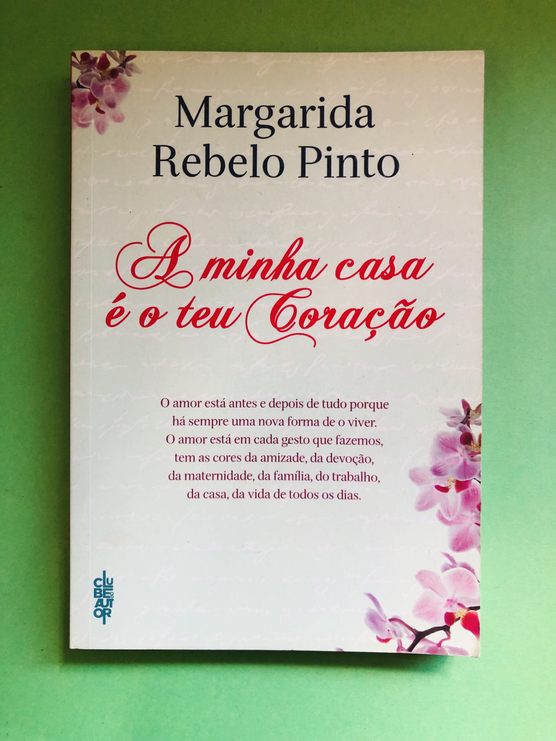 A minha casa é o teu Coração - Clube do Autor