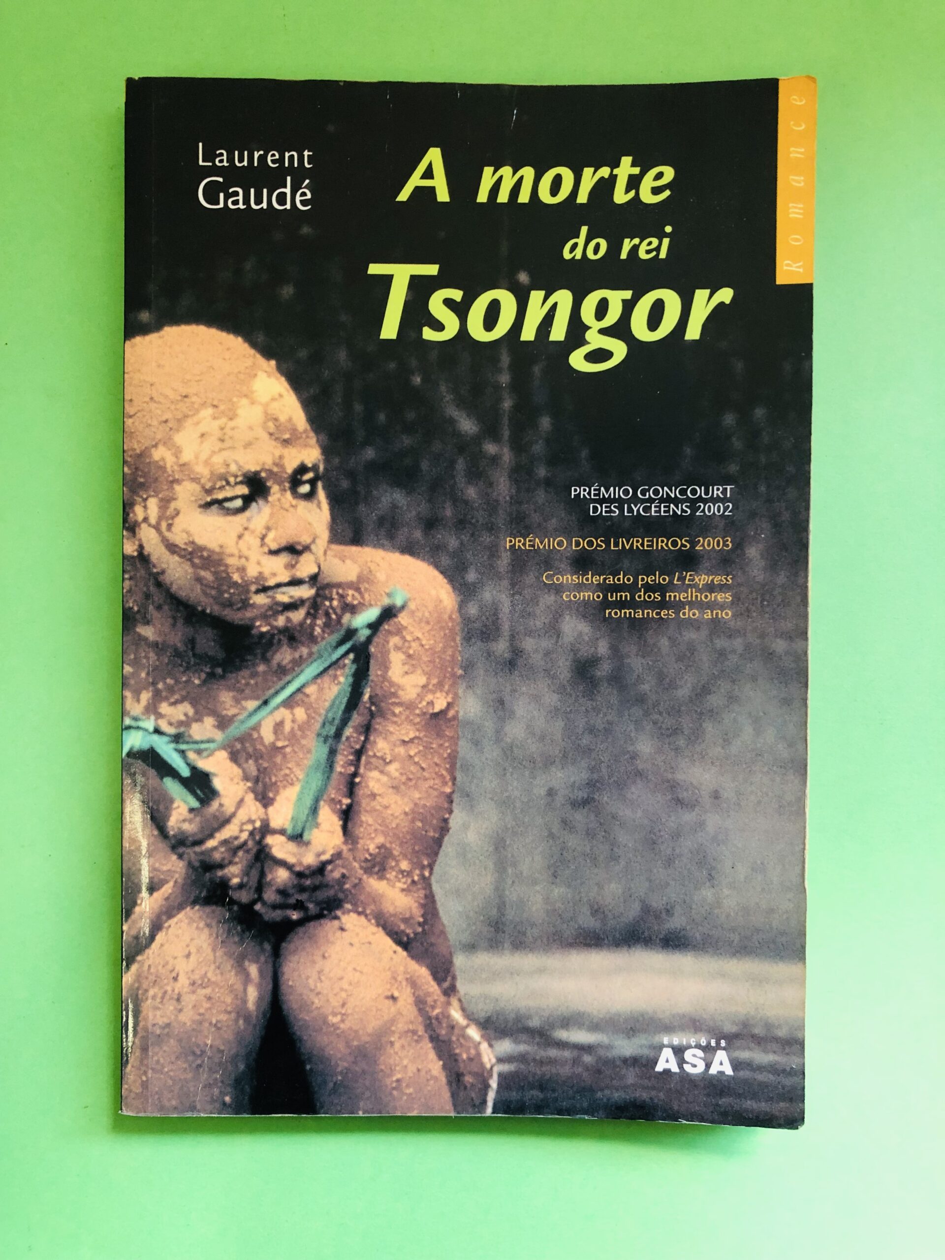 A morte do rei Tsongor - Laurent Gaudé
