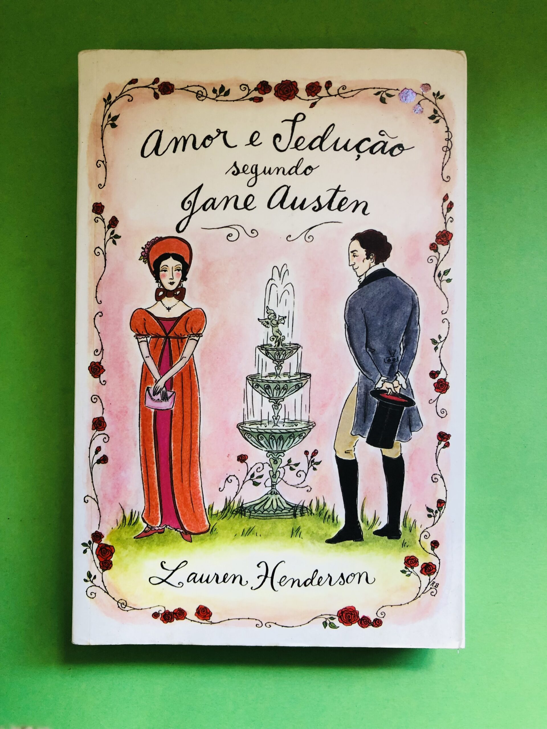 Amor e Sedução segundo Jane Austen - Lauren Henderson