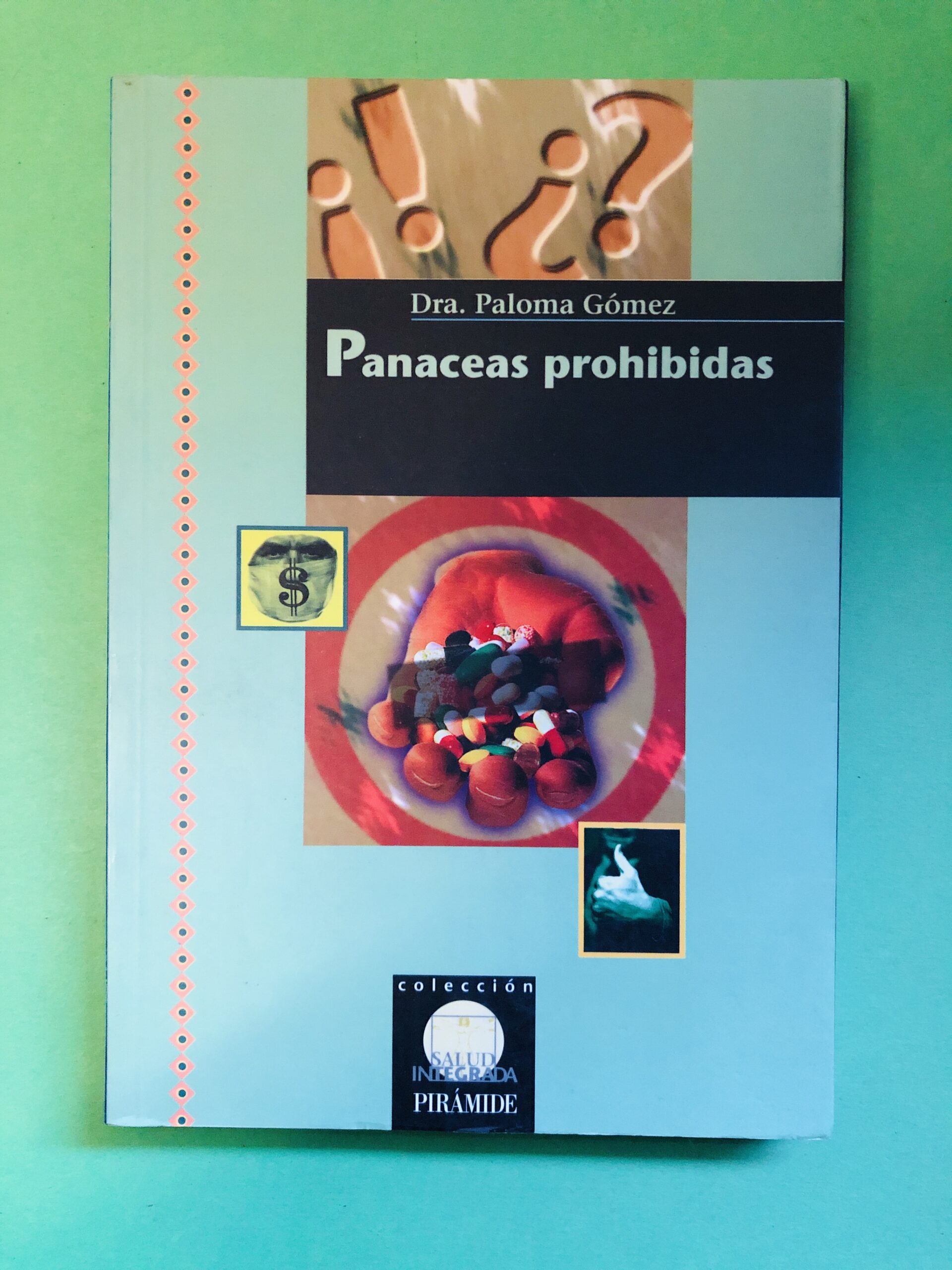 Panaceas prohibidas - Dra. Paloma Gómez