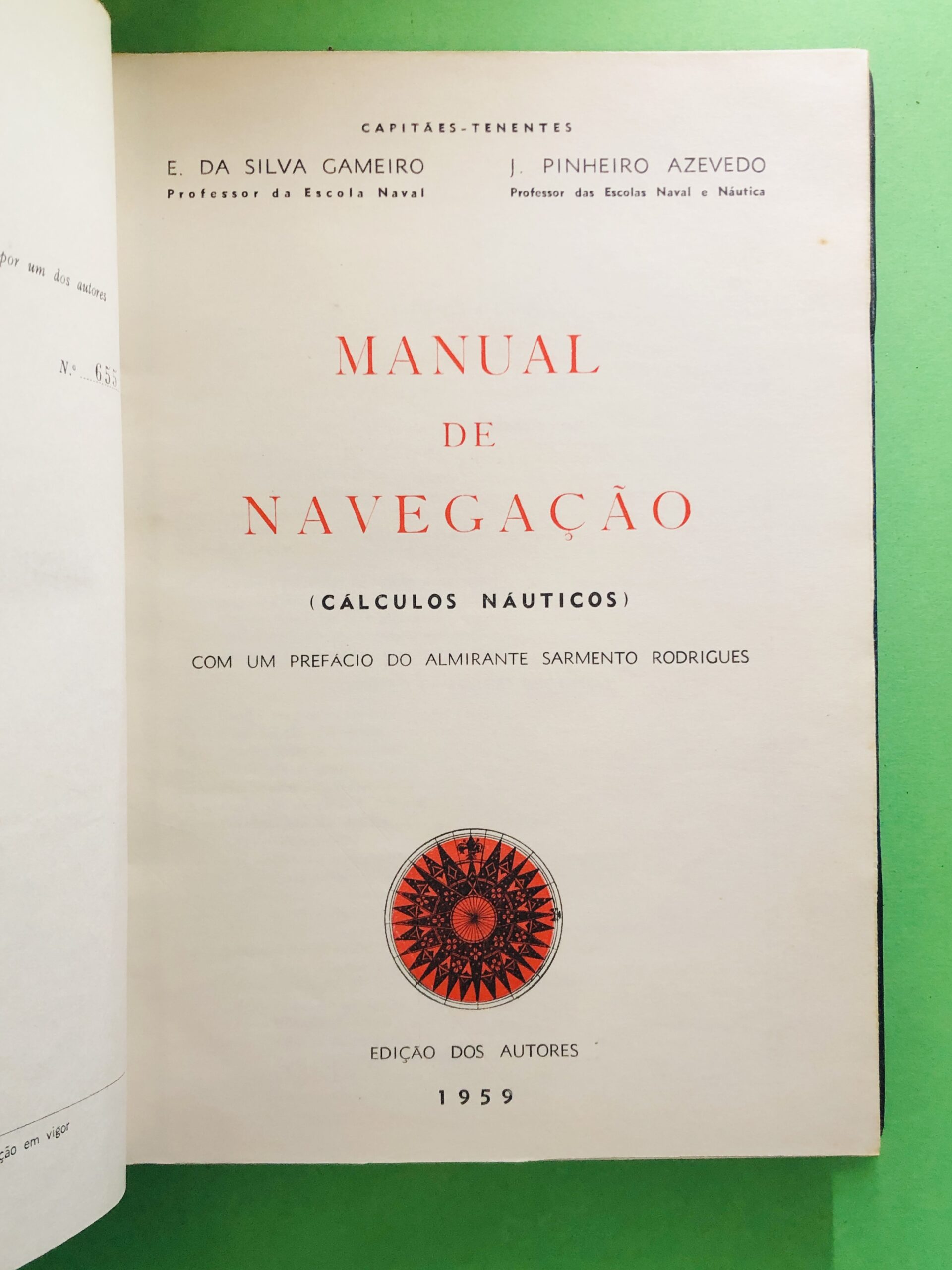 MANUAL DE NAVEGAÇÃO (CÁLCULOS NAUTICOS) - E. DA SILVA GAMEIRO, J. PINHEIRO AZEVEDO