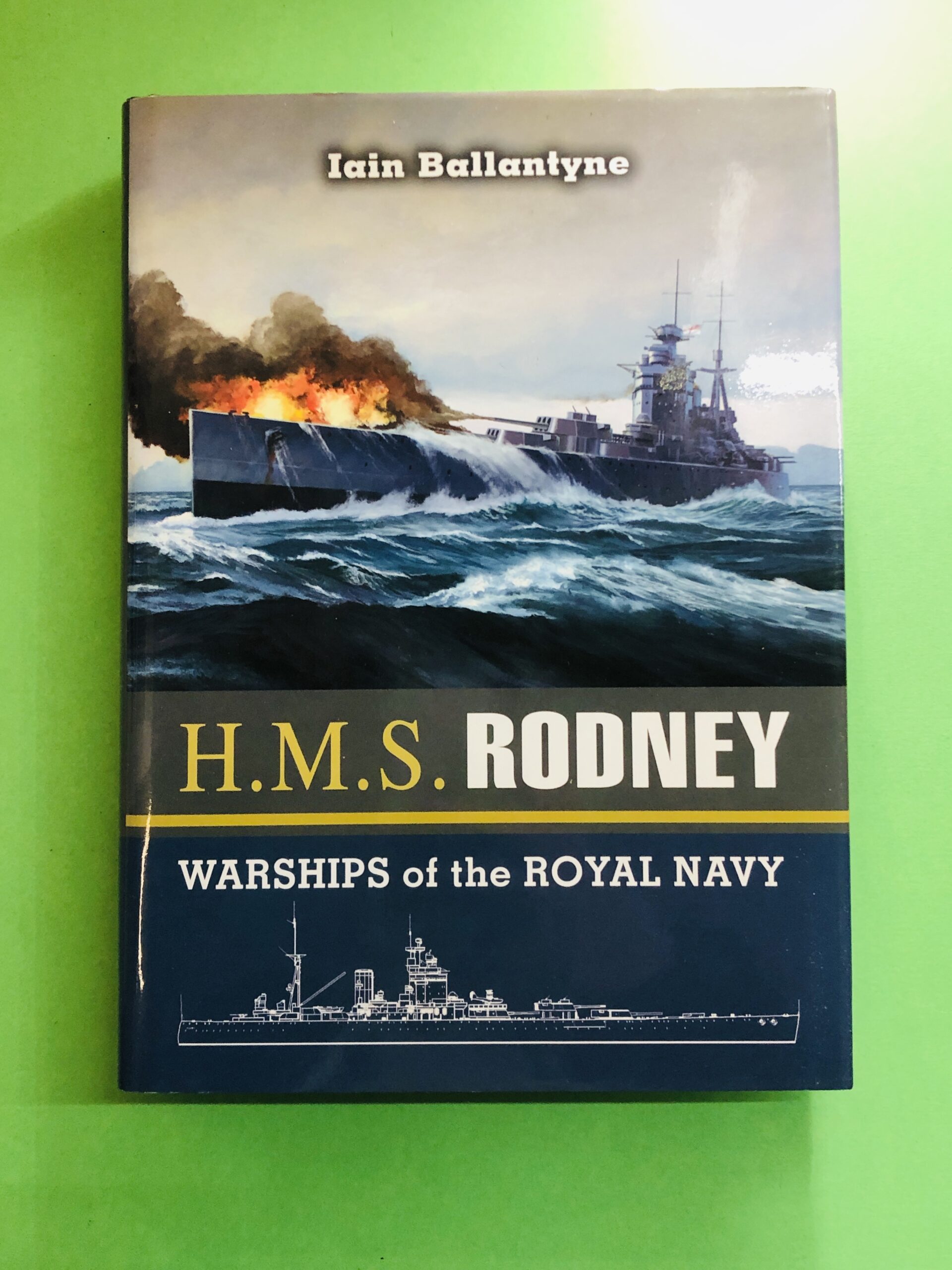 H.M.S. Rodney - Iain Ballantyne
