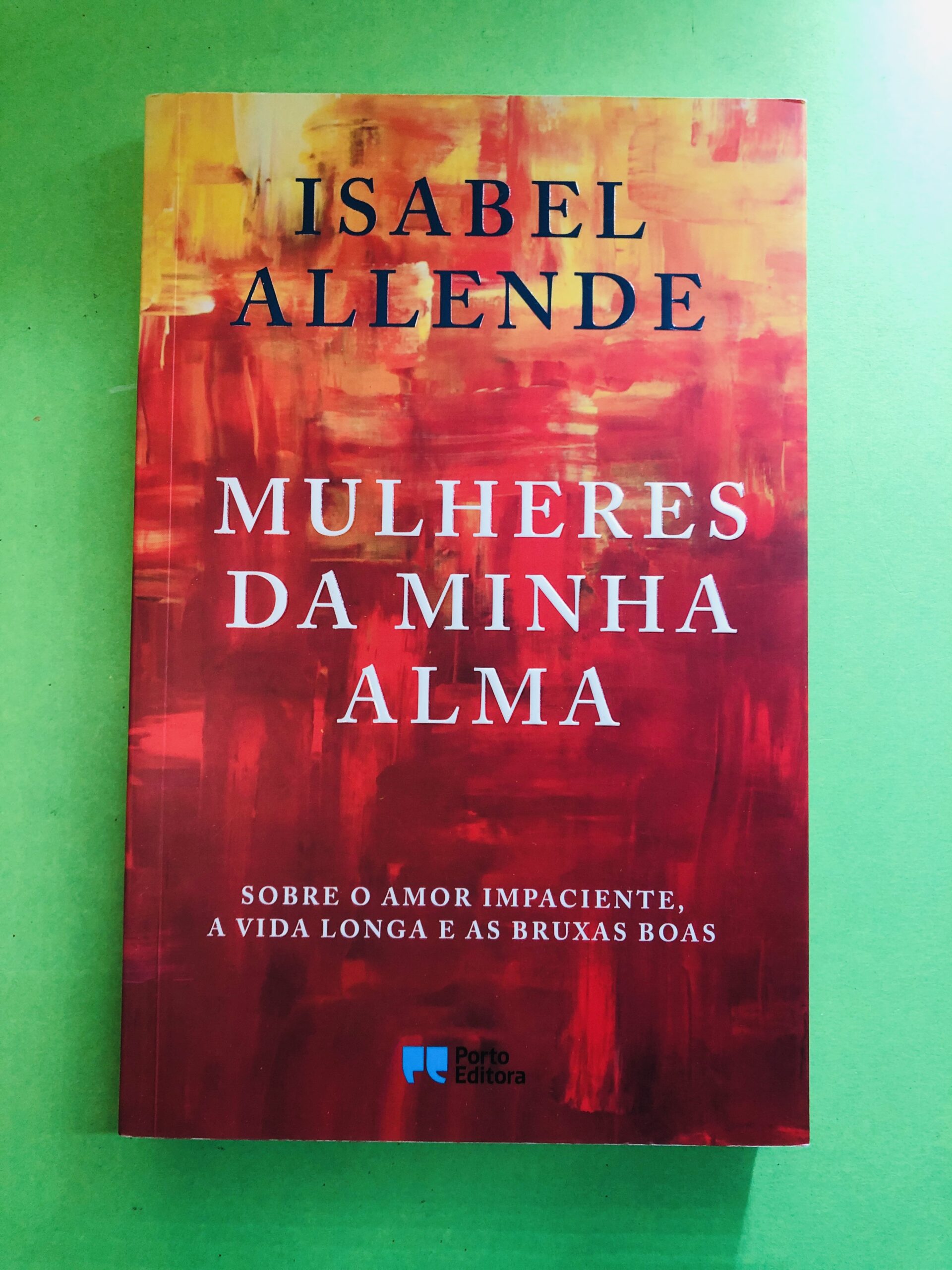 Mulheres da Minha Alma - Isabel Allende