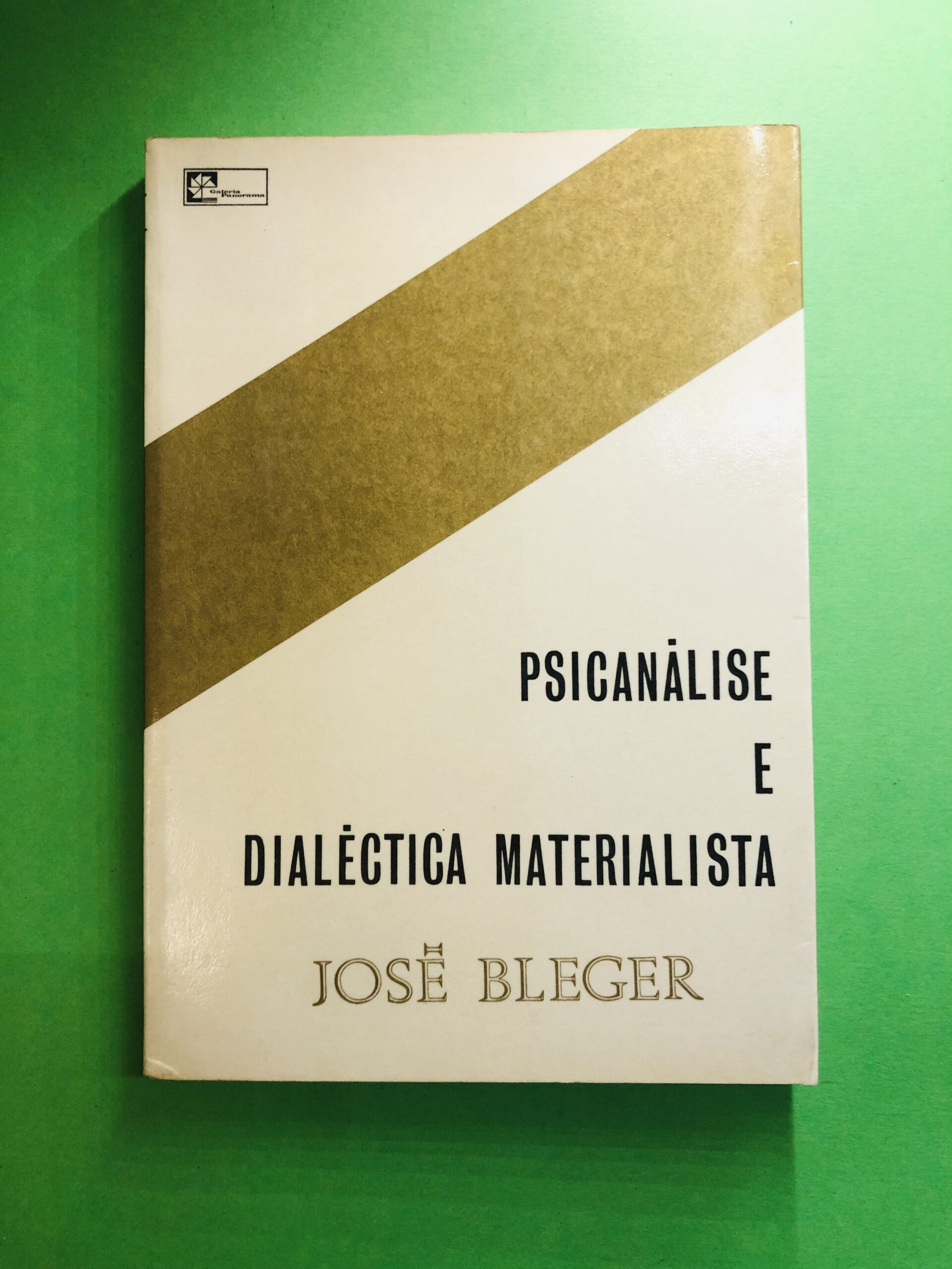 Psicanálise e Dialética Materialista - José Bleger