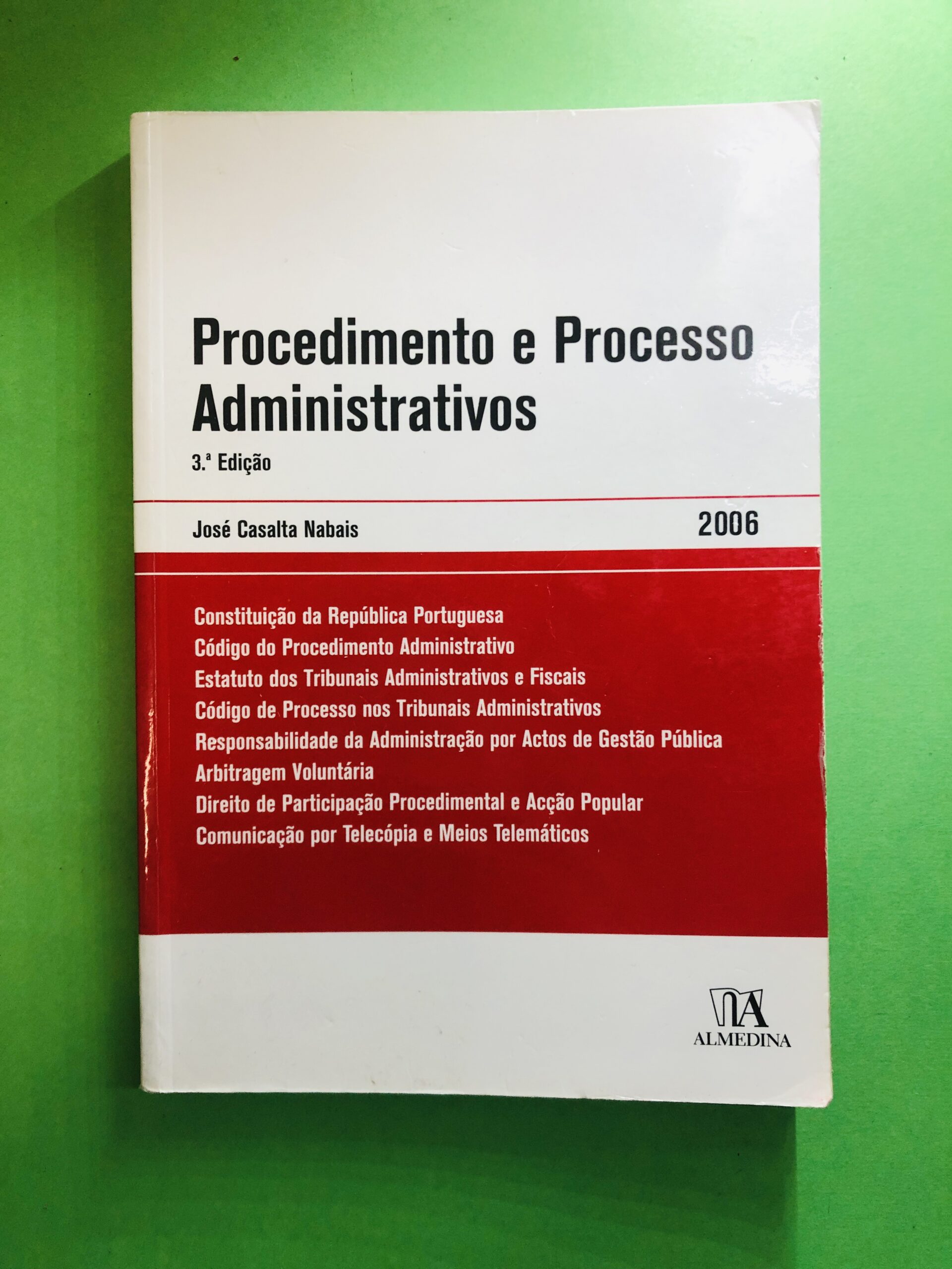 Procedimento e Processo Administrativos - José Casalta Nabaís