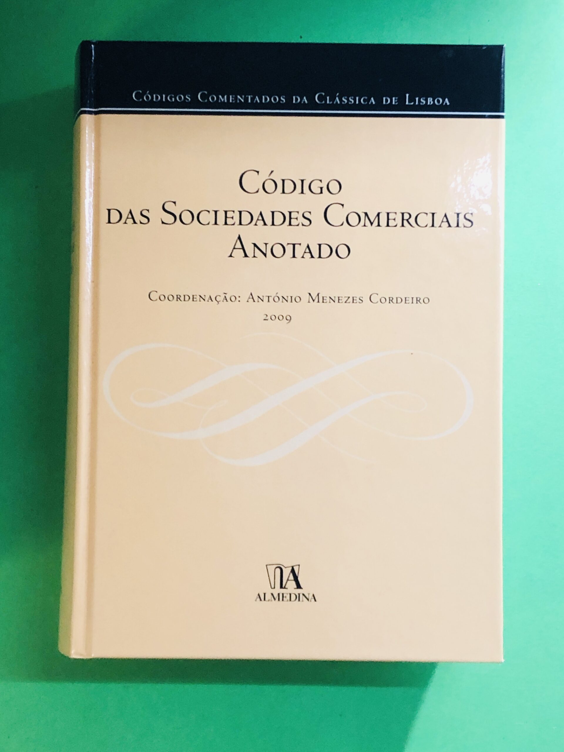 Código das Sociedades Comerciais Anotado - António Menezes Cordeiro