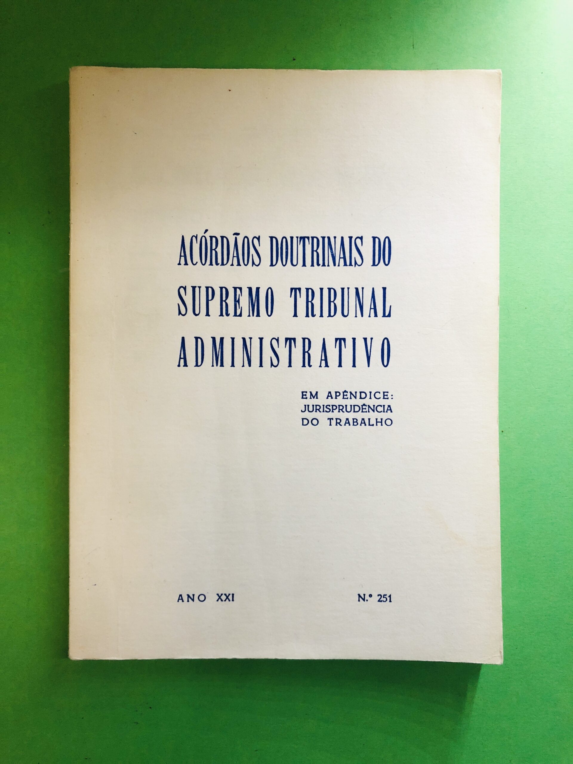 Acordãos Doutrinais do Supremo Tribunal Administrativo - Não especificado
