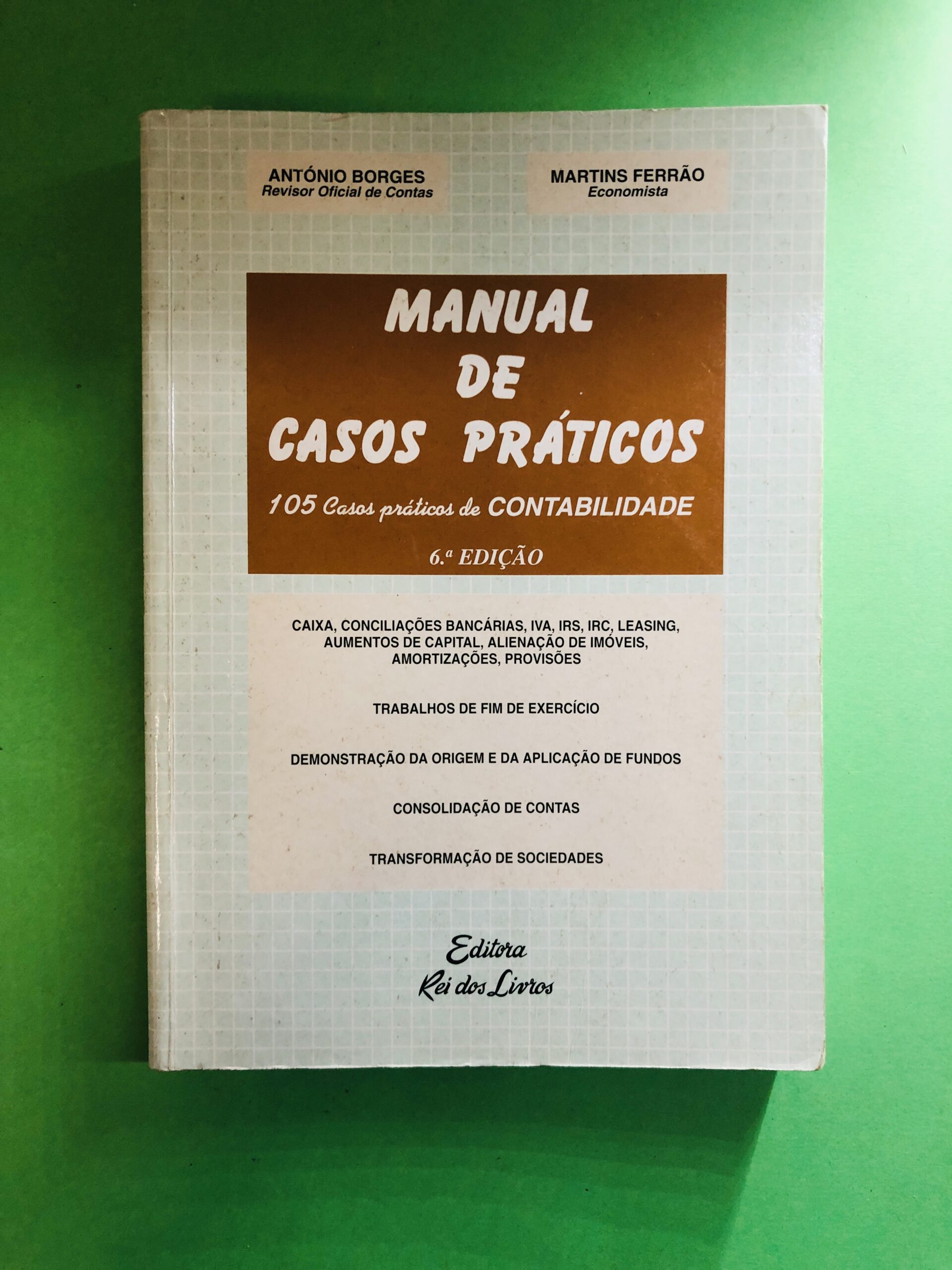 MANUAL DE CASOS PRÁTICOS - ANTÔNIO BORGES, MARTINS FERRÃO