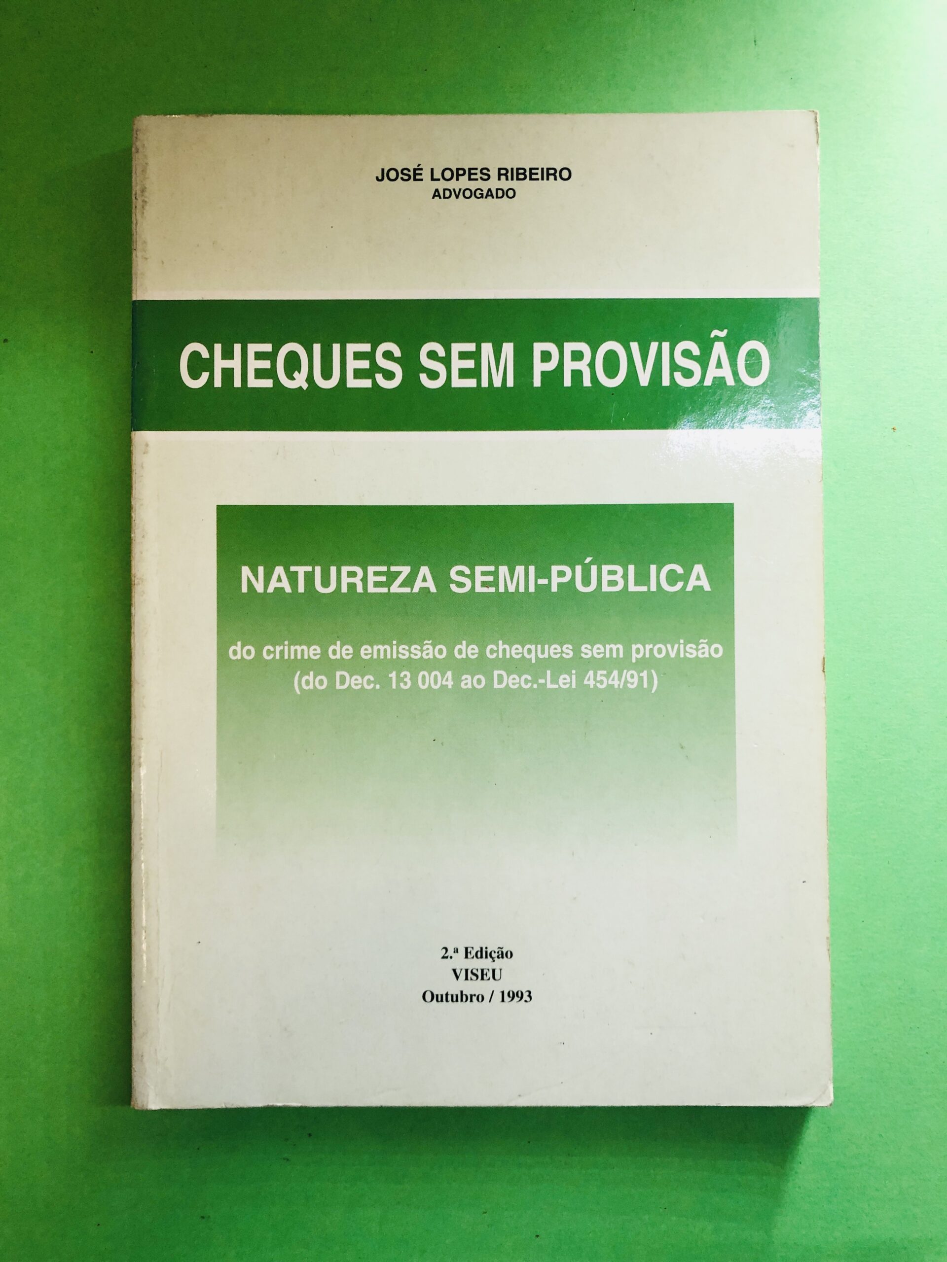 Cheques sem Provisão - José Lopes Ribeiro