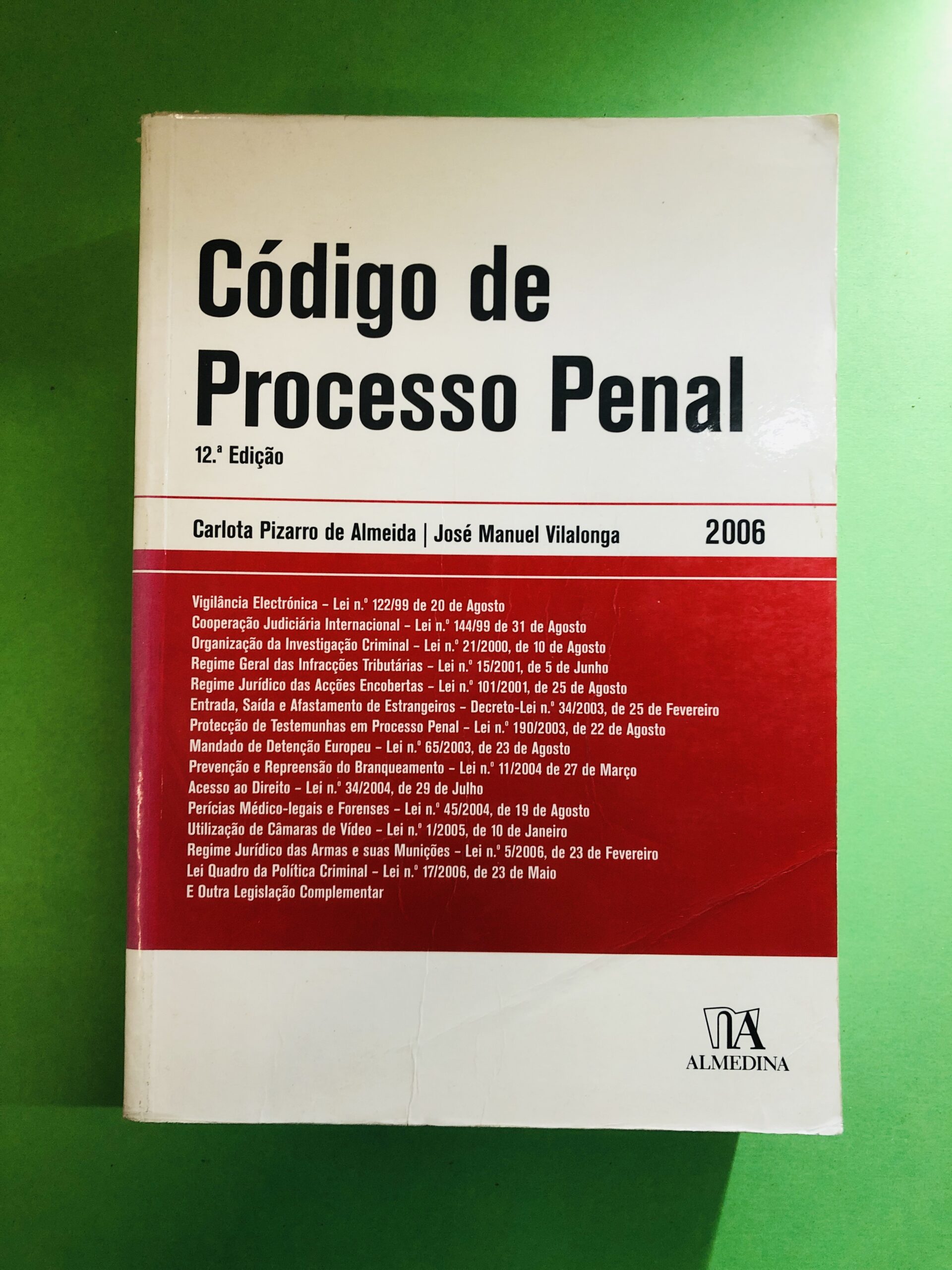 Código de Processo Penal - Carlota Pizarro de Almeida, José Manuel Vialonga