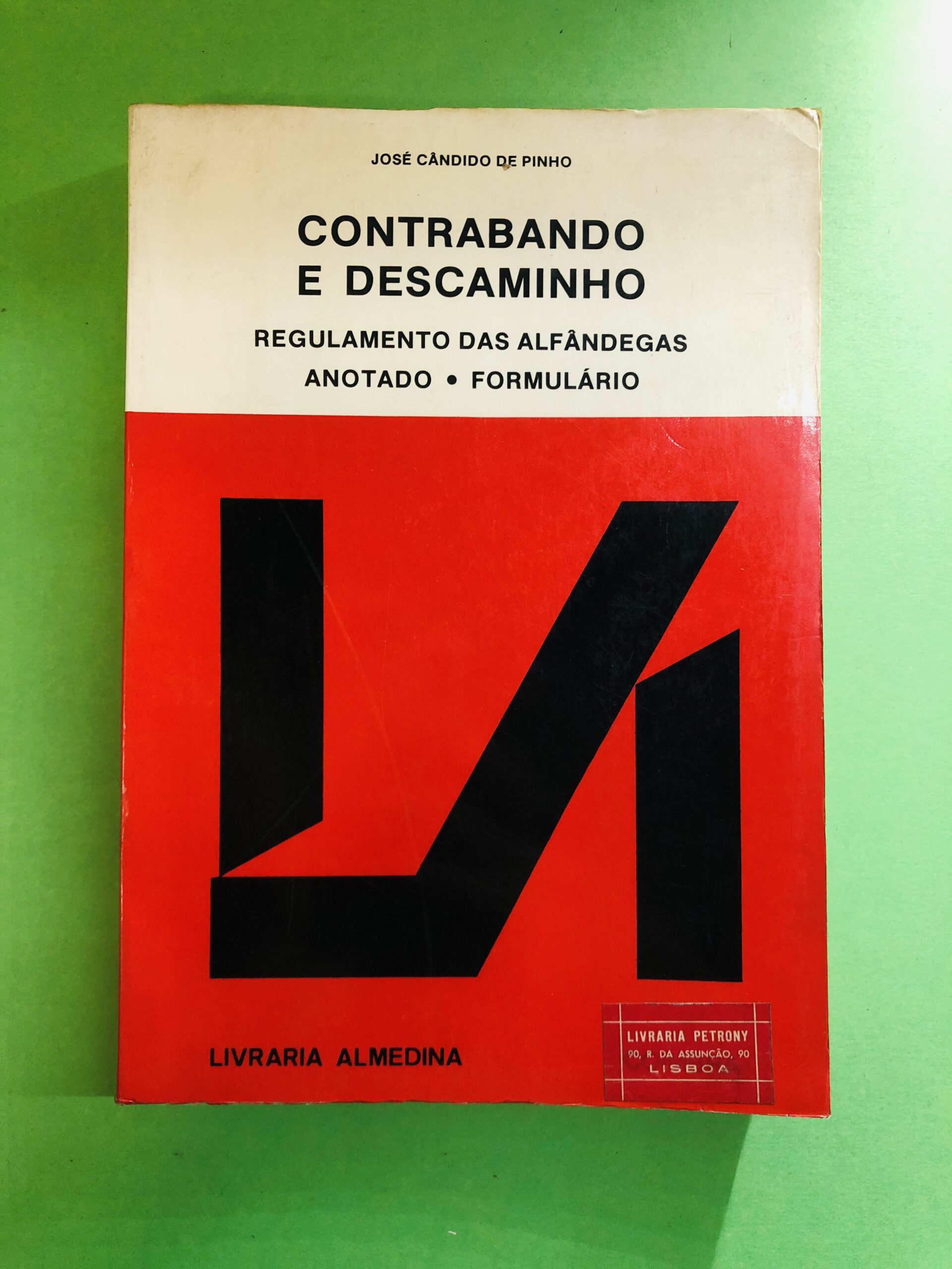 Contrabando e Descaminho - José Cândido de Pinho