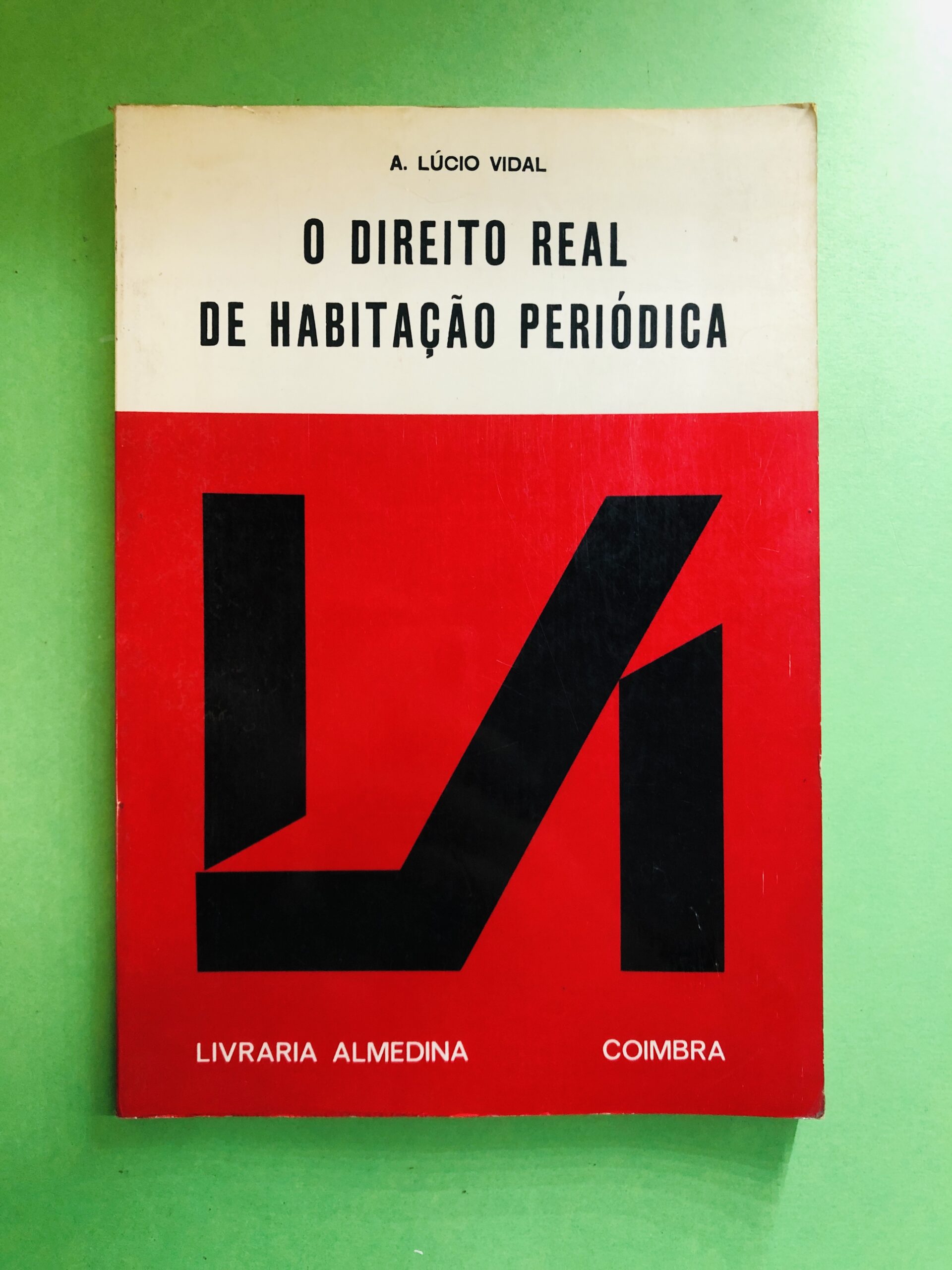 O Direito Real de Habitação Periódica - A. Lúcio Vidal