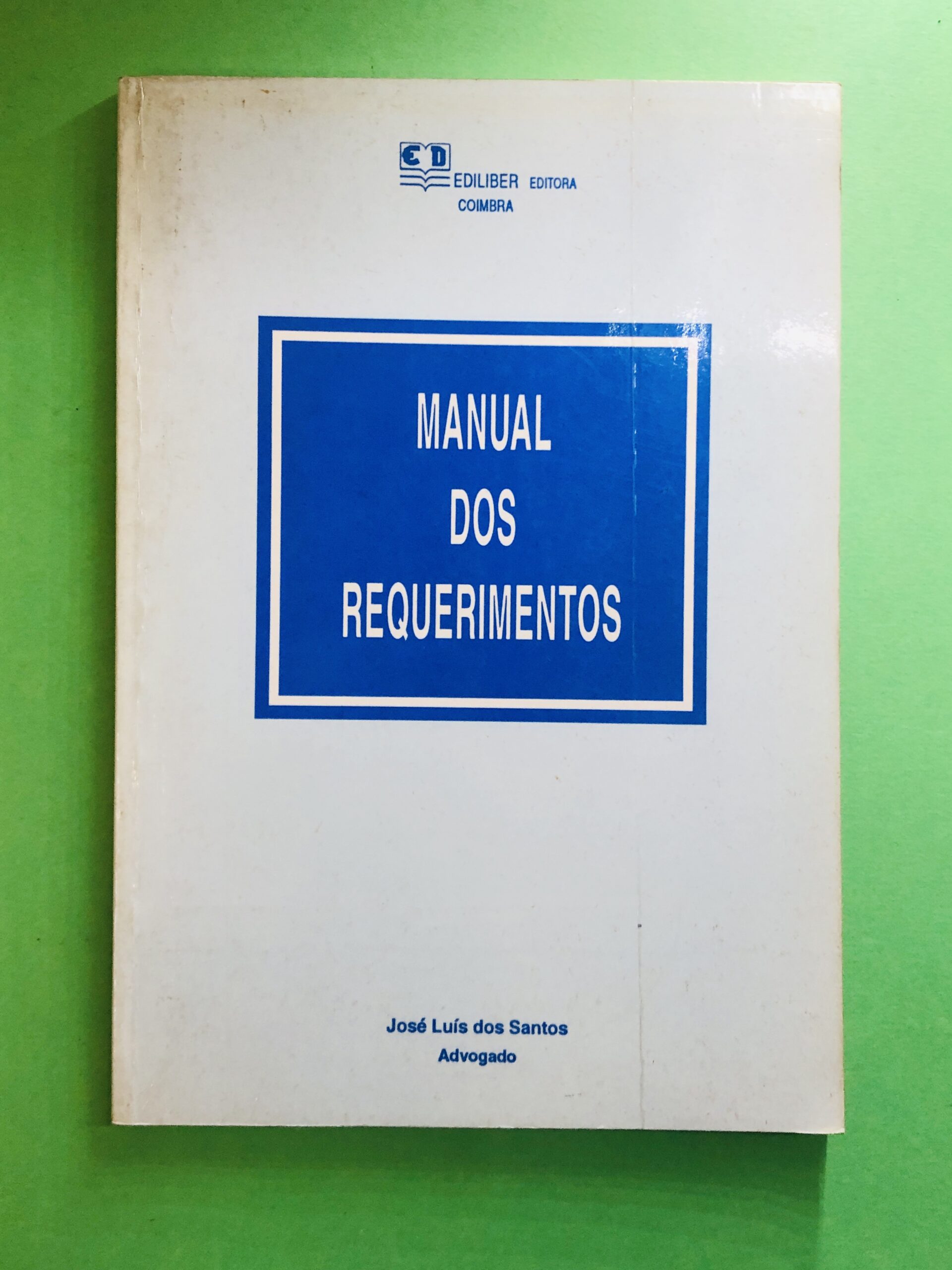 MANUAL DOS REQUERIMENTOS - José Luís dos Santos