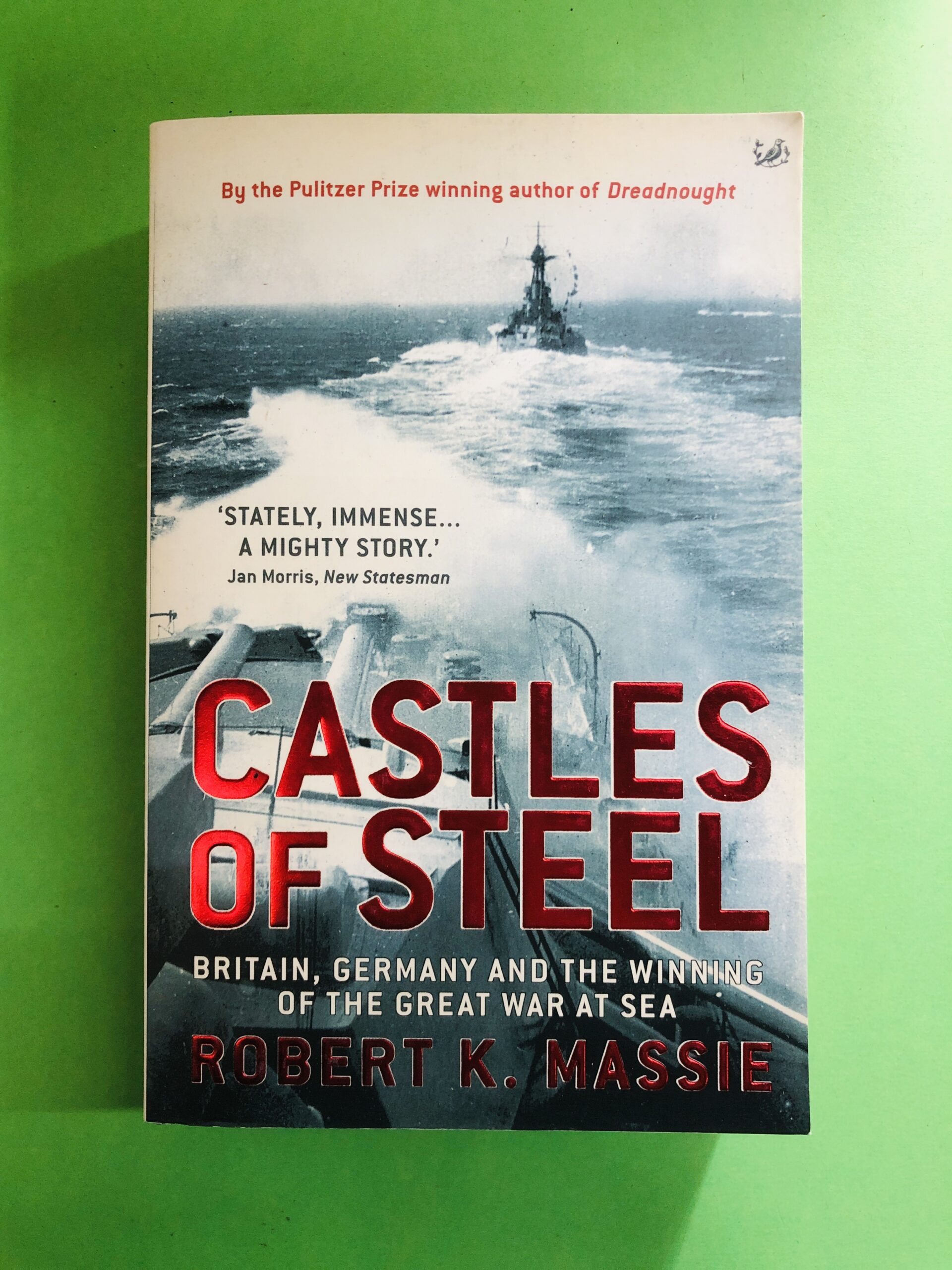 Castles of Steel - Robert K. Massie
