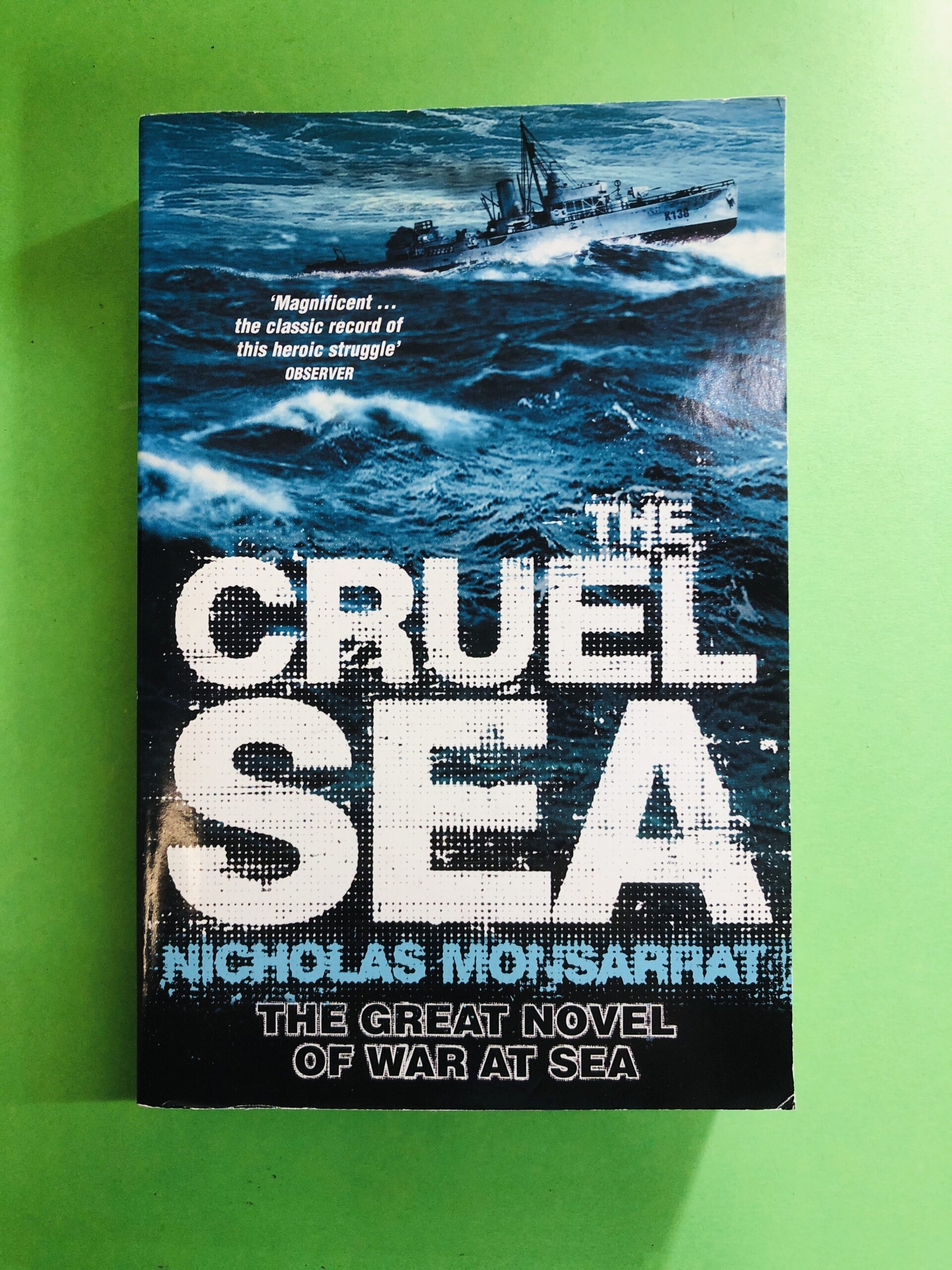 The Cruel Sea - Nicholas Monsarrat