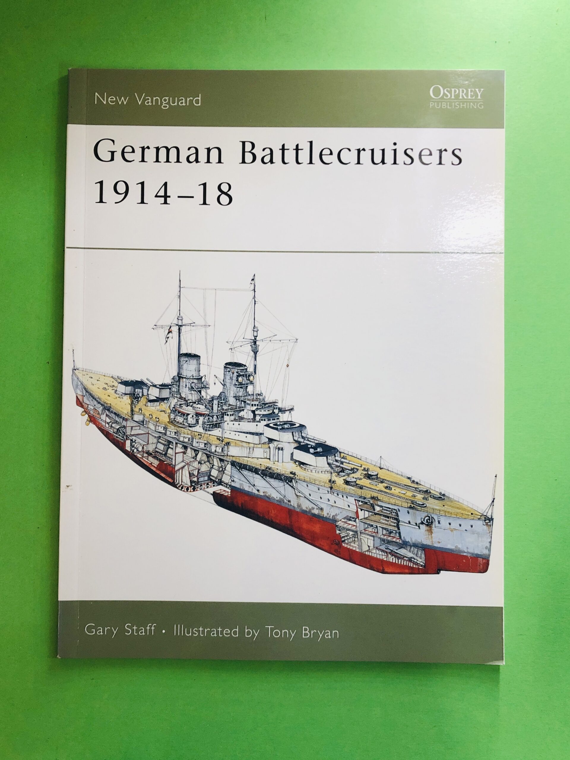 German Battlecruisers 1914–18 - Gary Staff