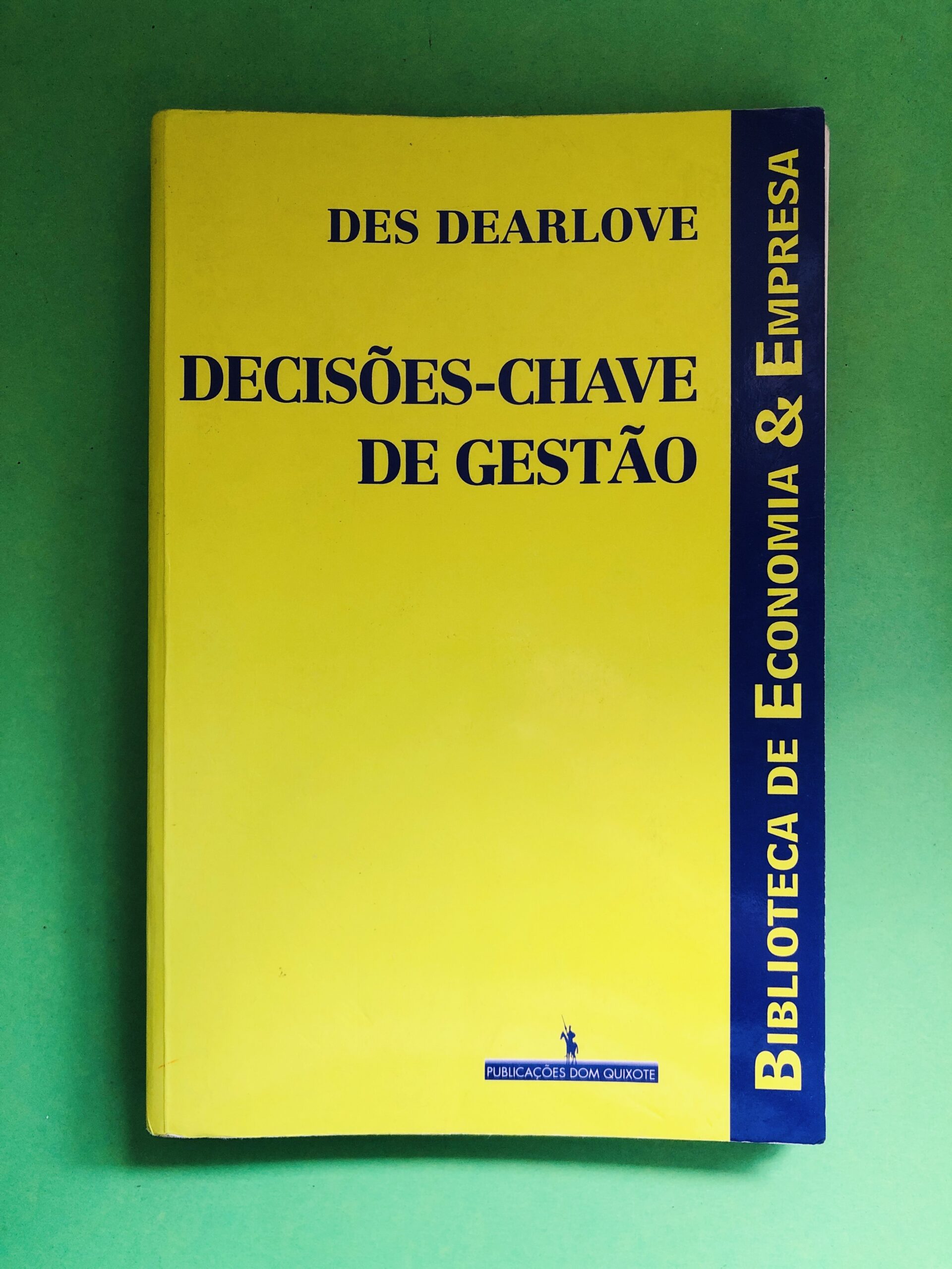 Decisões-Chave de Gestão - Des Dearlove