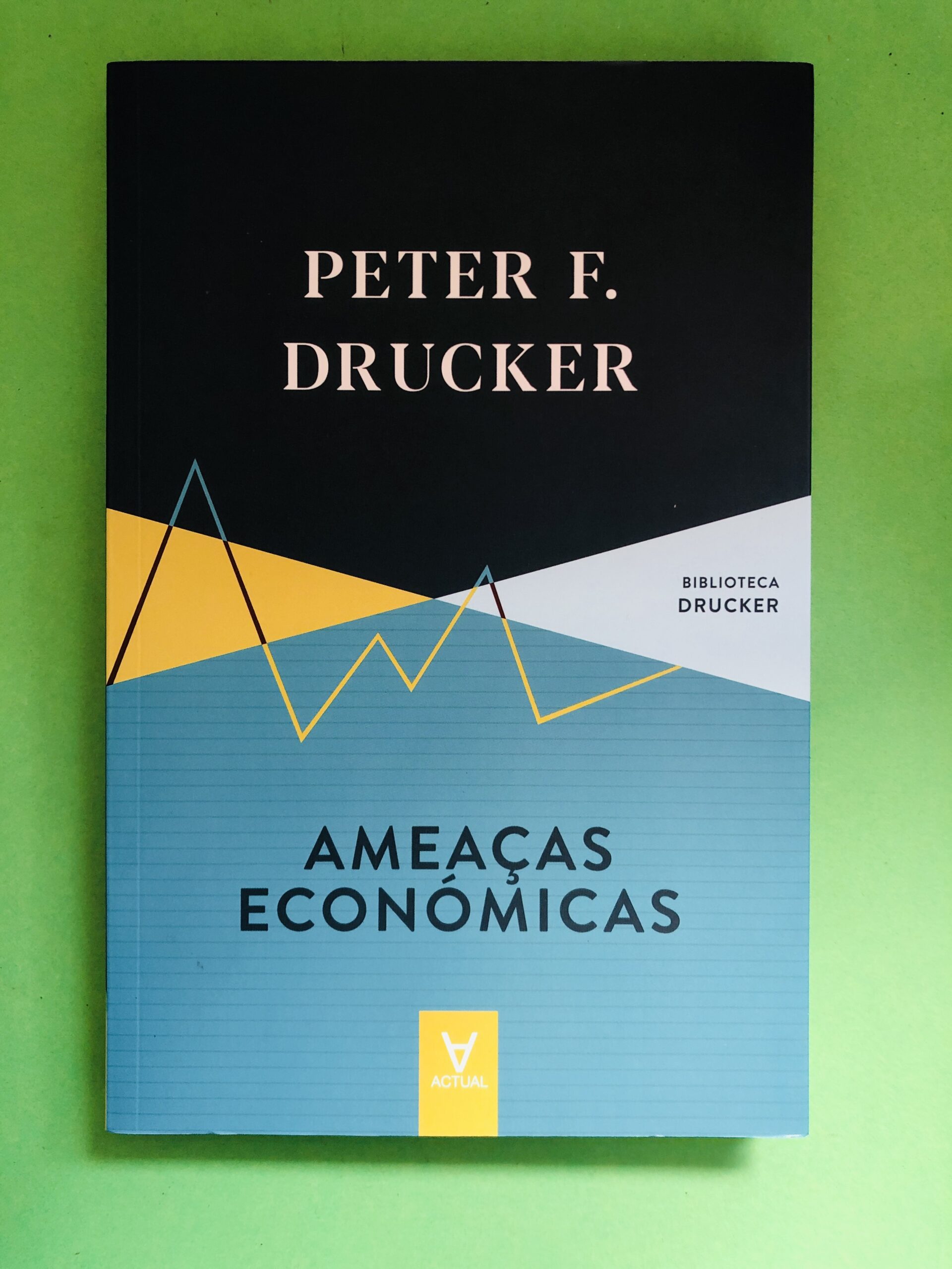 Ameaças Económicas - Peter F. Drucker