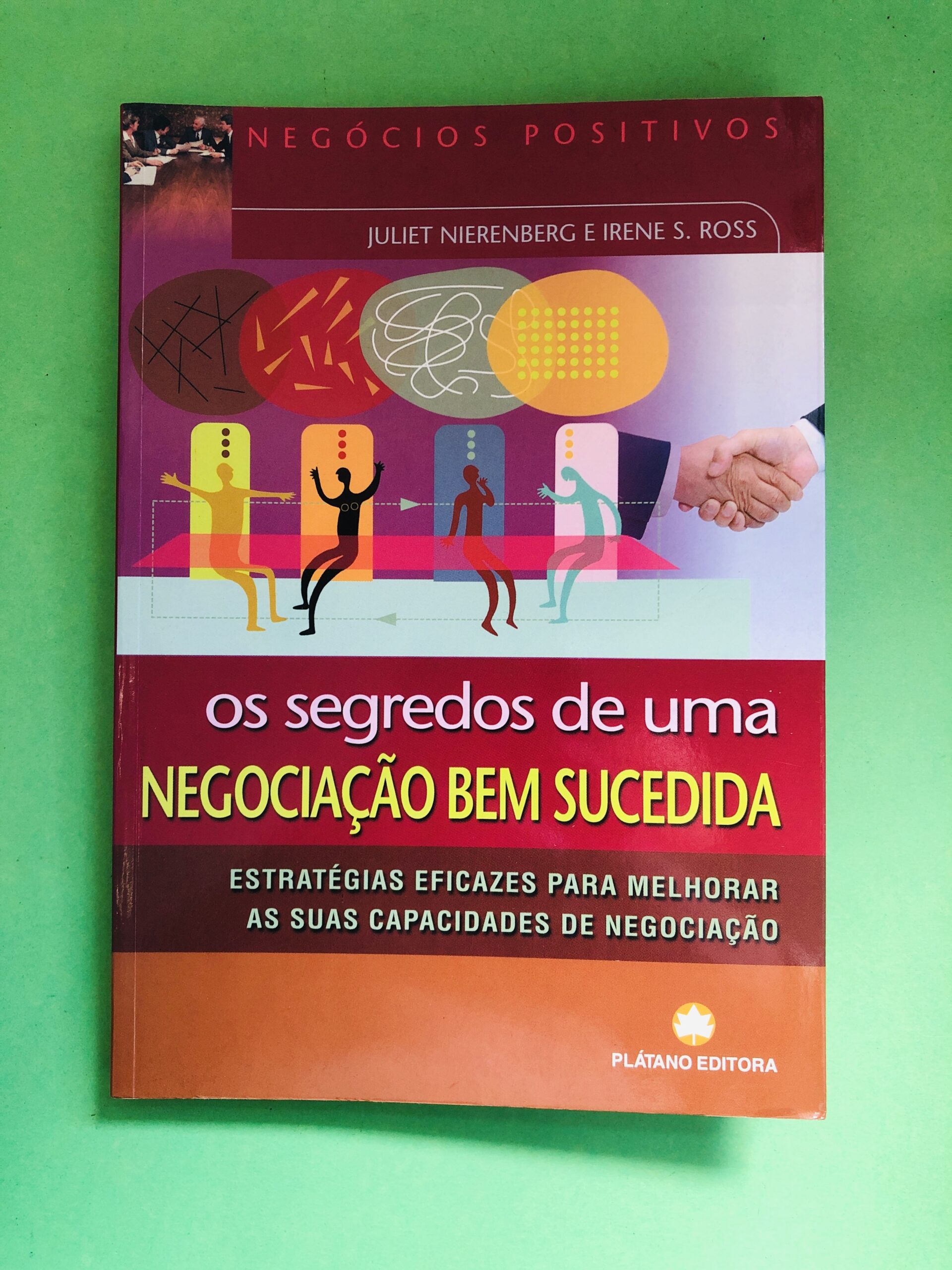 Os Segredos de Uma Negociação Bem Sucedida - Juliet Nierenberg e Irene S. Ross