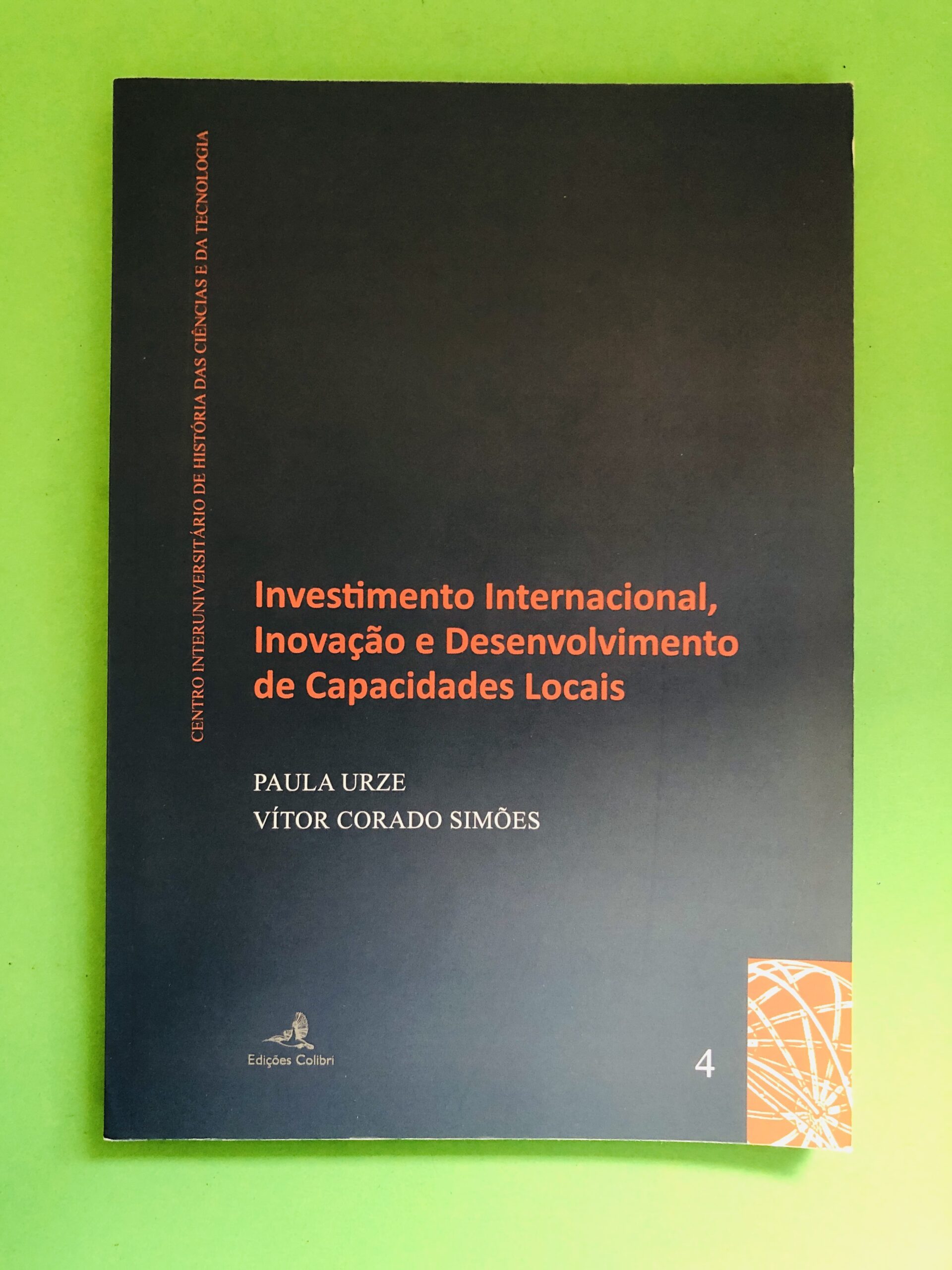 Investimento Internacional, Inovação e Desenvolvimento de Capacidades Locais - Paula Urze, Vítor Corado Simões