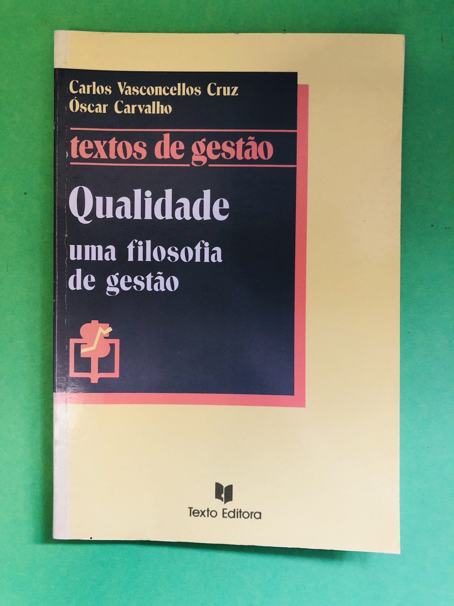 Qualidade - Carlos Vasconcellos Cruz, Óscar Carvalho