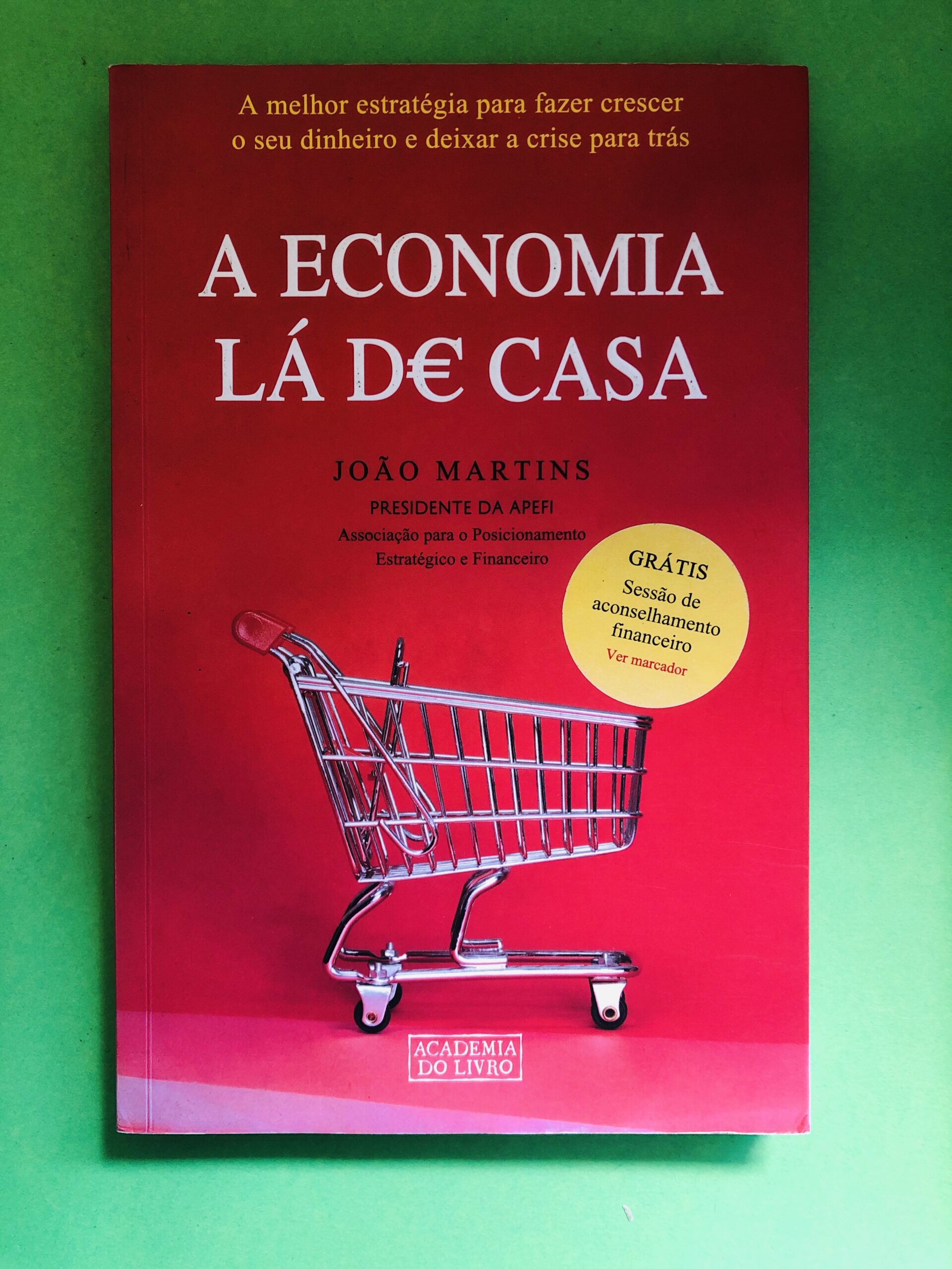 A ECONOMIA LÁ DÊ CASA - JOÃO MARTINS