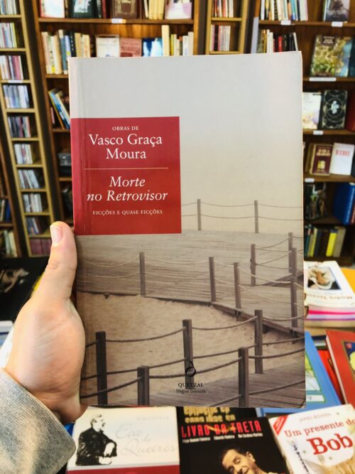 Morte no Retrovisor - Vasco Graça Moura
