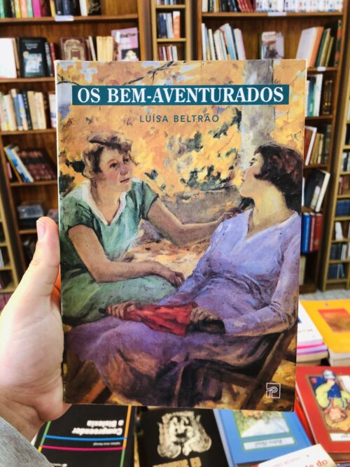 Os Bem-Aventurados - Luísa Beltrão