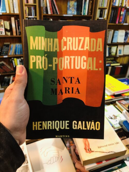 Minha Cruzada Pró-Portugal: Santa Maria - Henrique Galvão