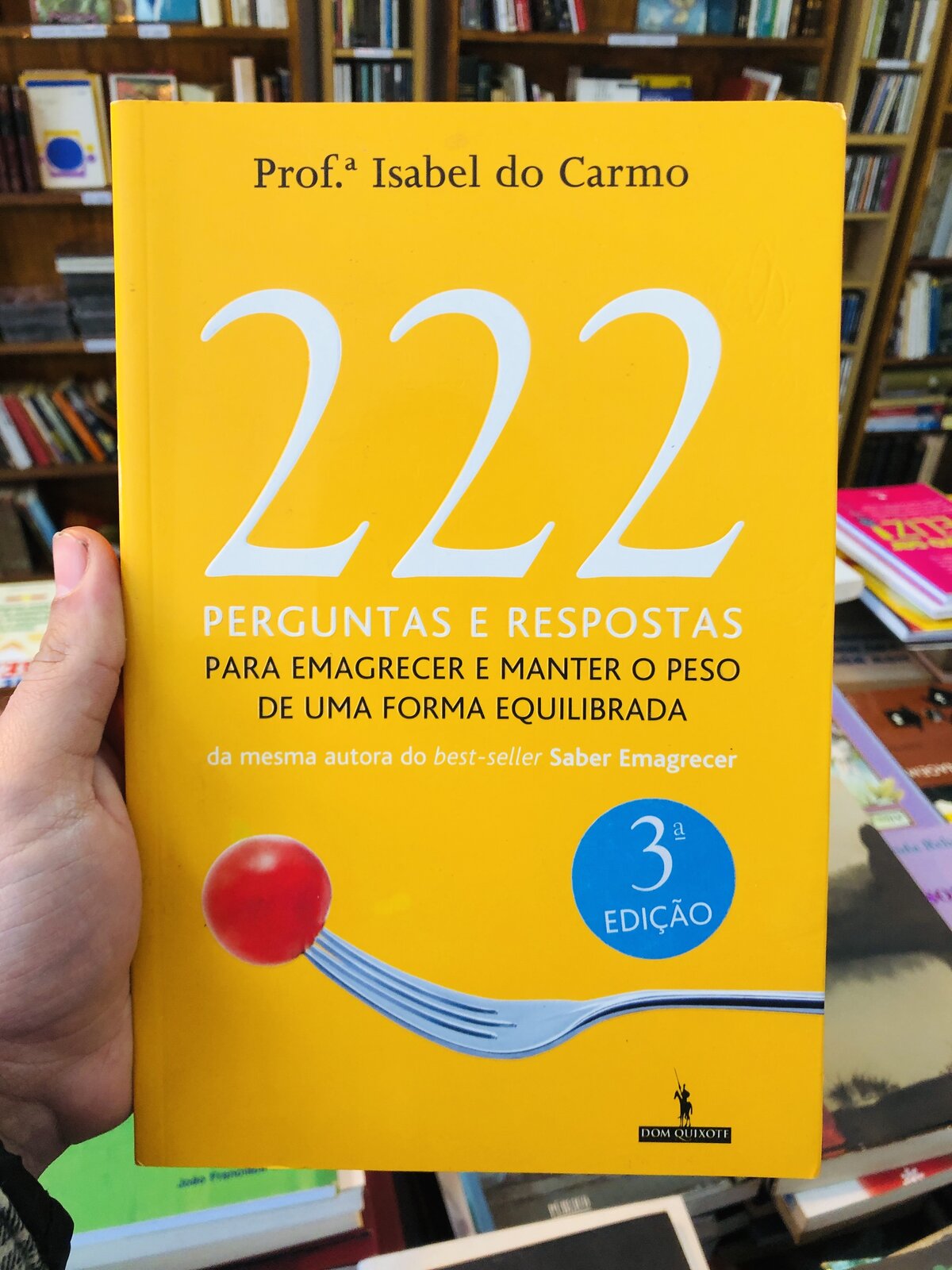 222 Perguntas e Respostas para Emagrecer e Manter o Peso de Uma Forma Equilibrada - Prof.ª Isabel do Carmo