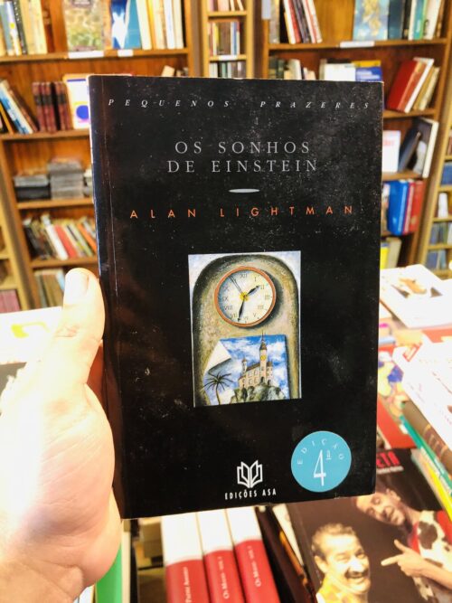 Os Sonhos de Einstein - Alan Lightman