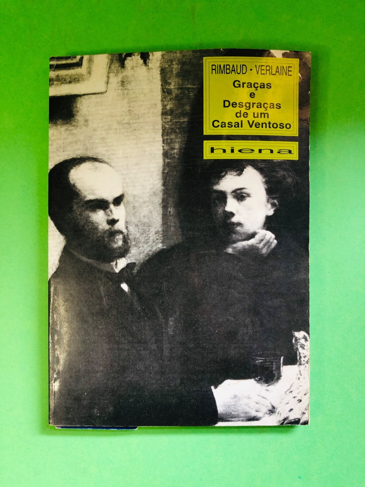 Graças e Desgraças de um Casal Ventoso - Rimbaud - Verlaine