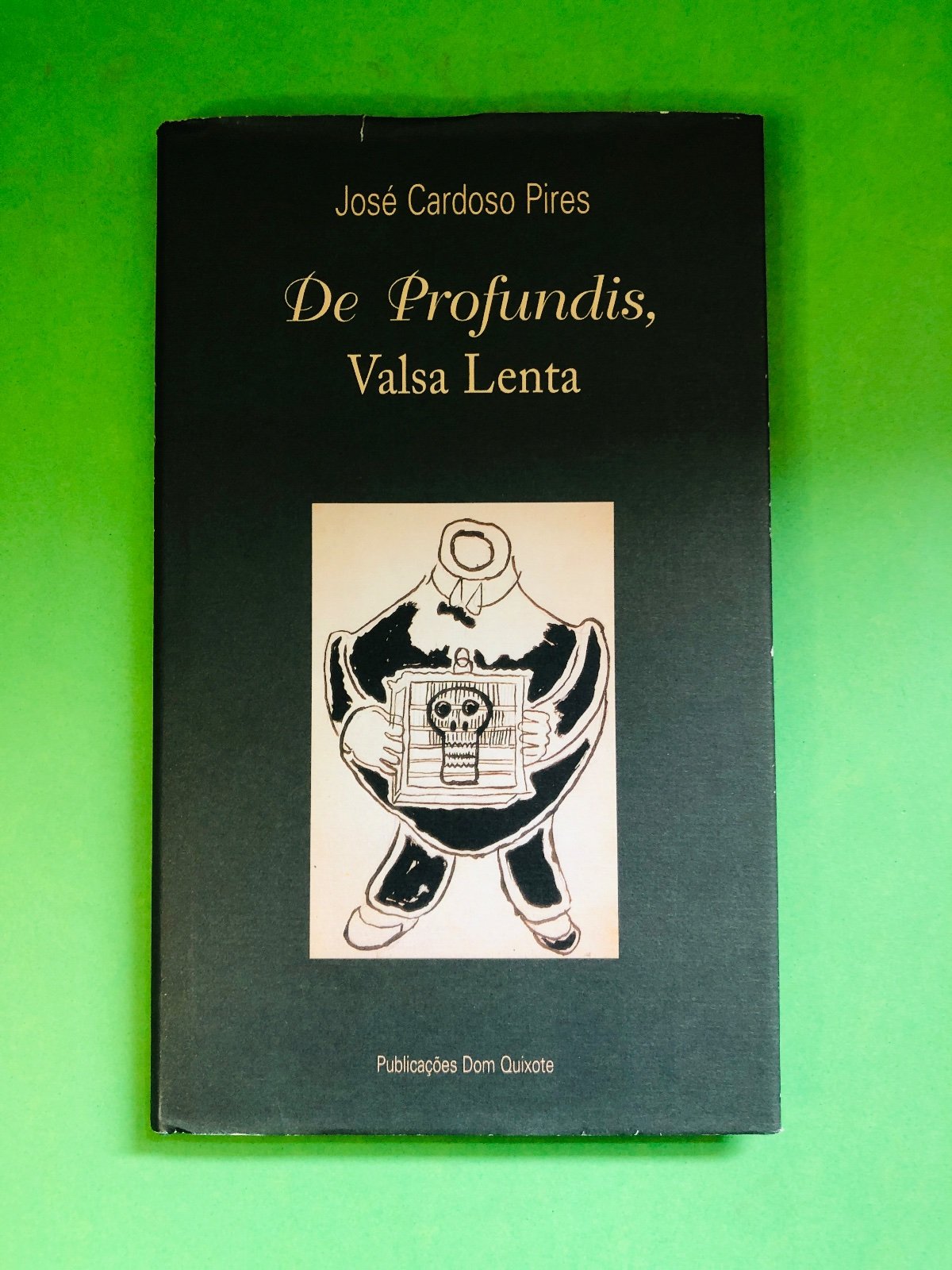 De Profundis, Valsa Lenta - José Cardoso Pires