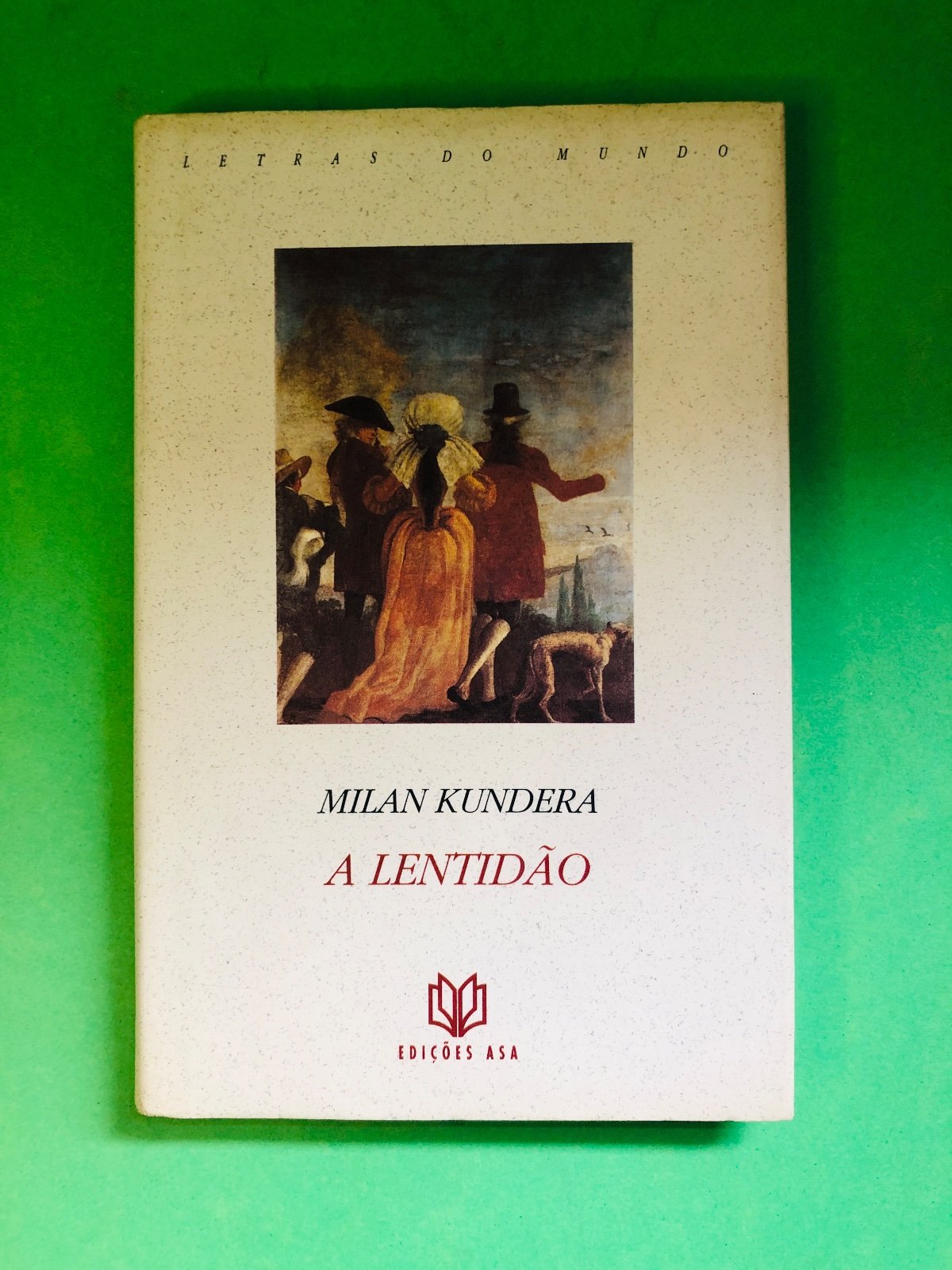 A LENTIDÃO - MILAN KUNDERA