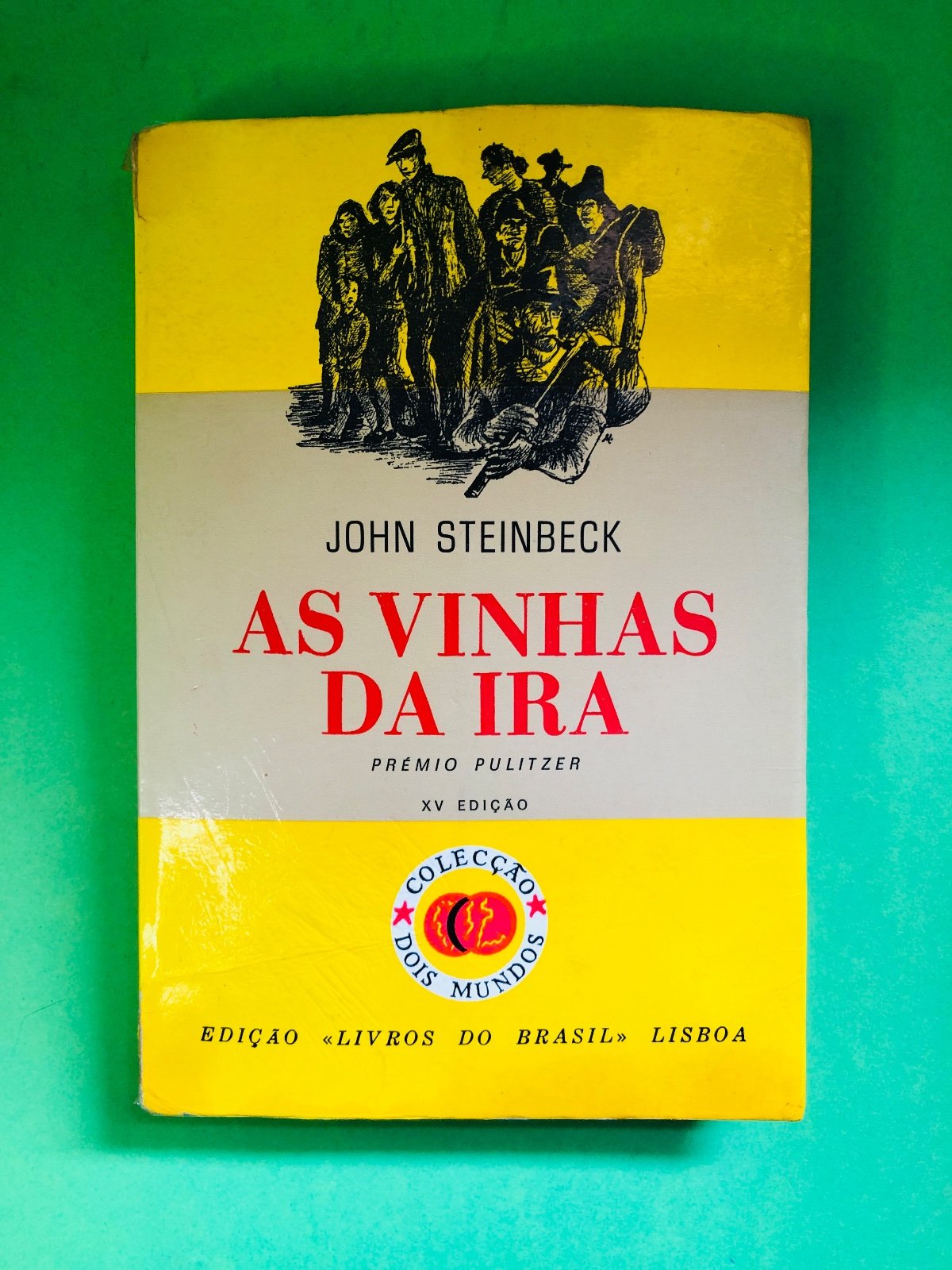 AS VINHAS DA IRA - JOHN STEINBECK