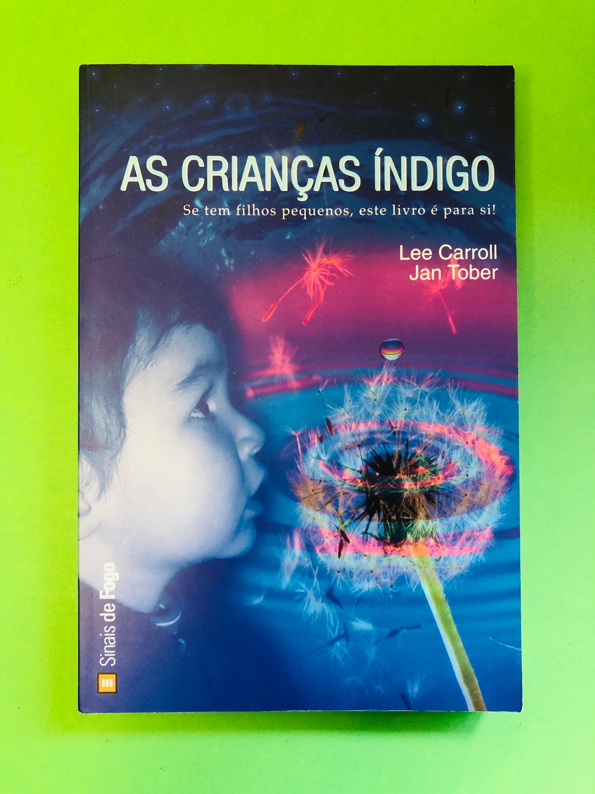 AS CRIANÇAS ÍNDIGO - Lee Carroll, Jan Tober