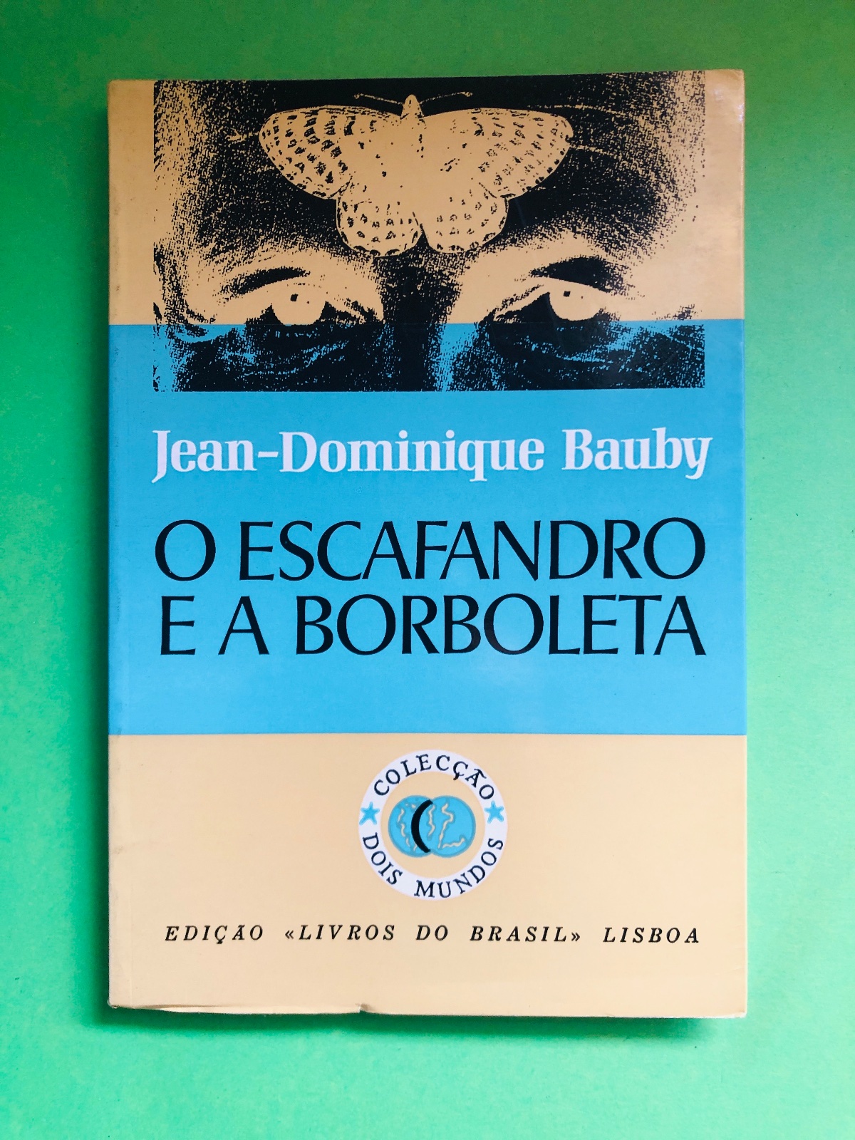 O Escafandro e a Borboleta - Jean-Dominique Bauby