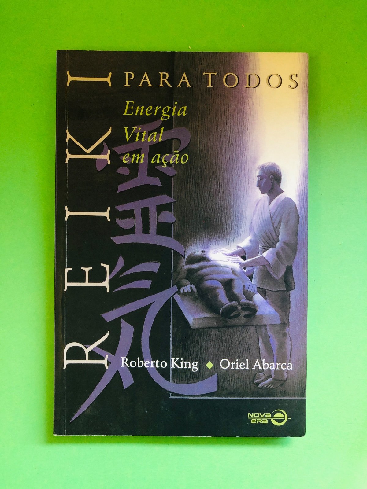 REIKI PARA TODOS - Roberto King, Oriel Abarca