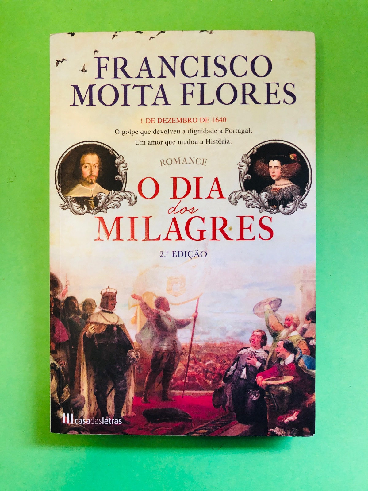 O Dia dos Milagres - Francisco Moita Flores