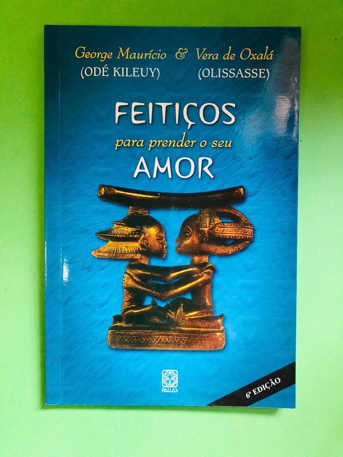FEITIÇOS para prender o seu AMOR - George Maurício & Vera de Oxalá