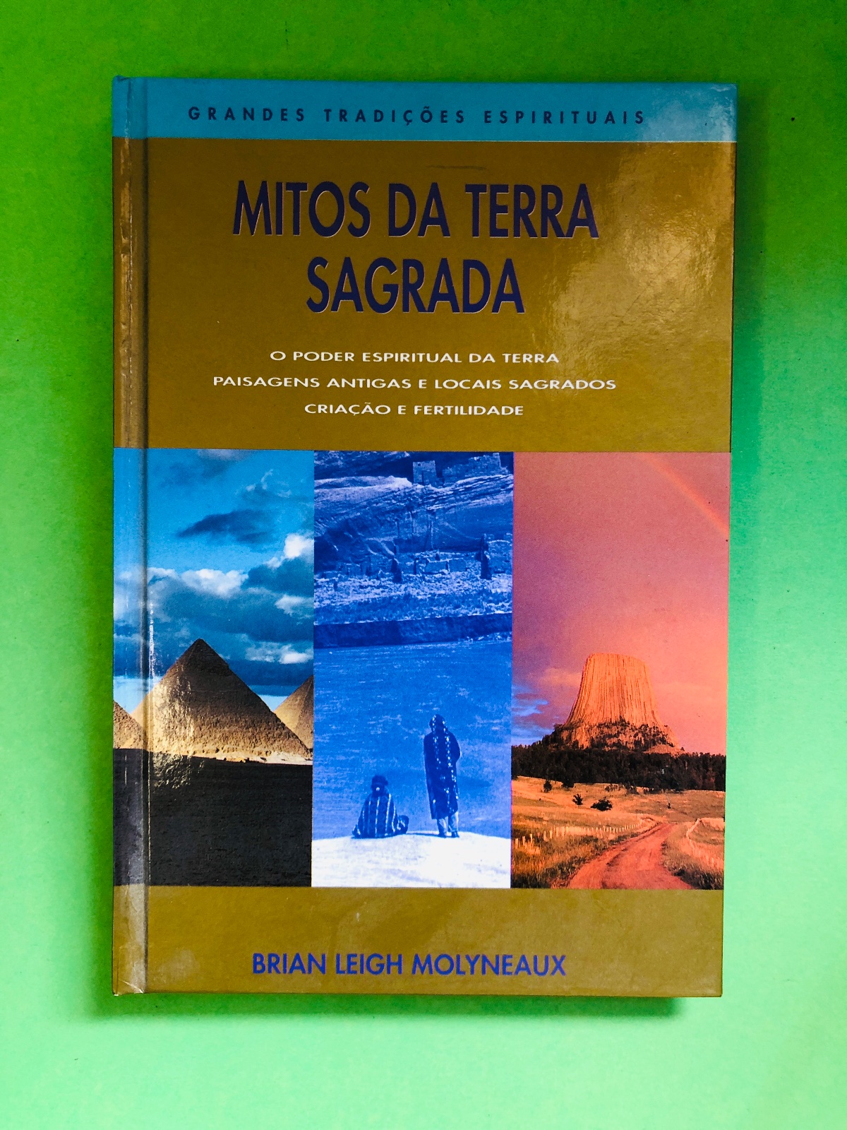 MITOS DA TERRA SAGRADA - BRIAN LEIGH MOLYNEAUX