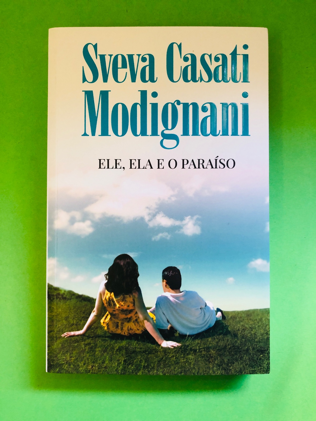 ELE, ELA E O PARÁISO - Sveva Casati Modignani