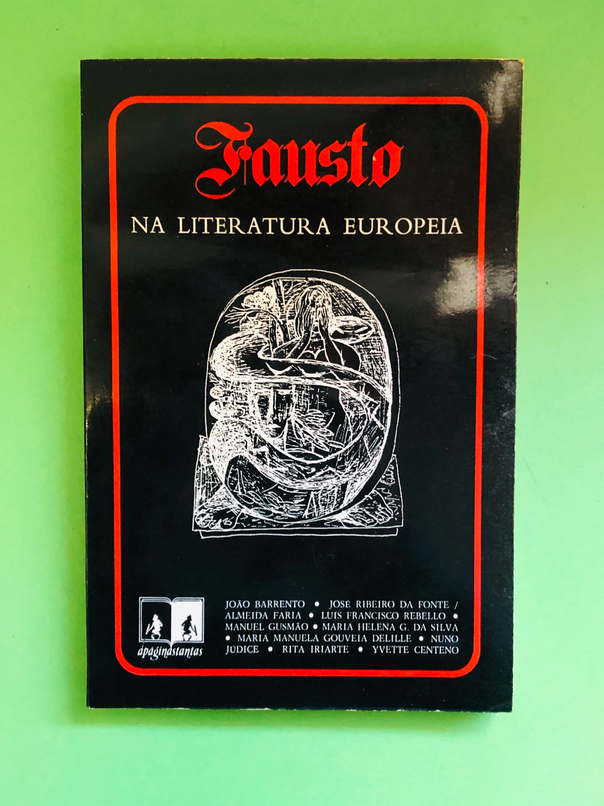 Fausto - João Barretto, José Ribeiro da Fonte, Manuel Gusmão, Maria Helena G. da Silva, Nara Amália Gouveia D'Almeida, Nuno Judge, Rita Harte, Yvette Centeno