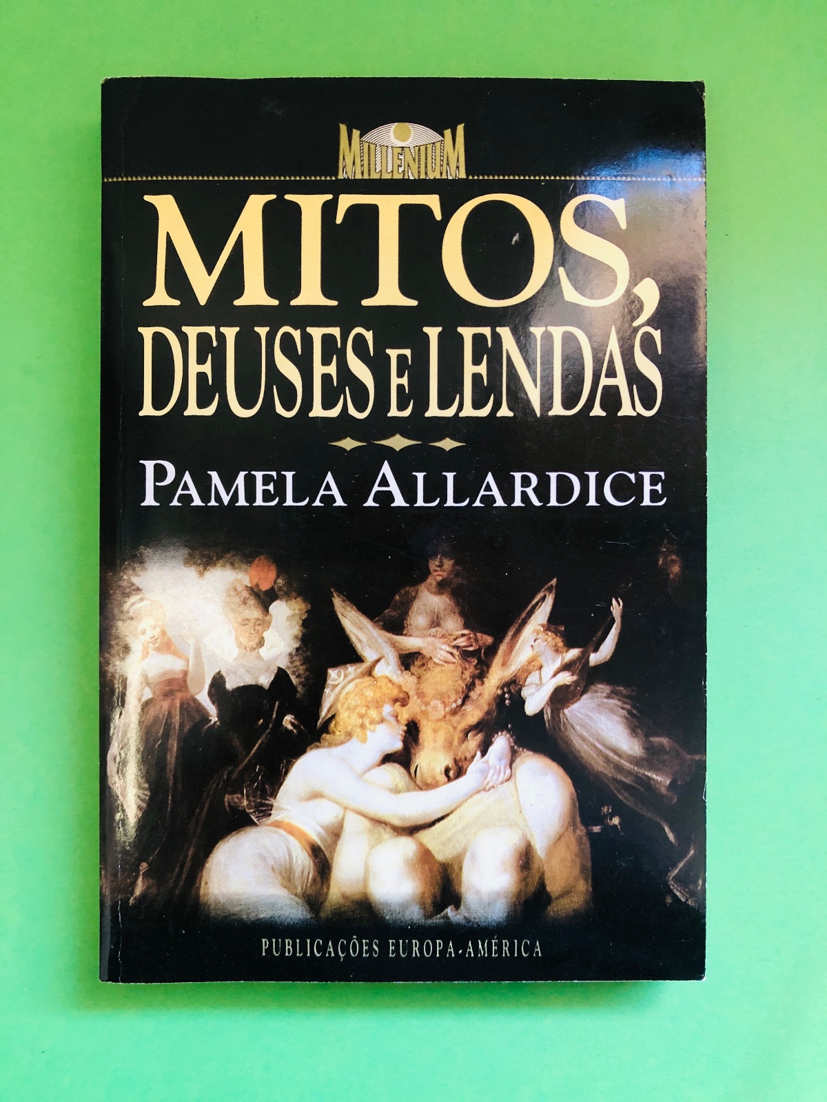 MITOS, DEUSES E LENDAS - Pamela Allardice