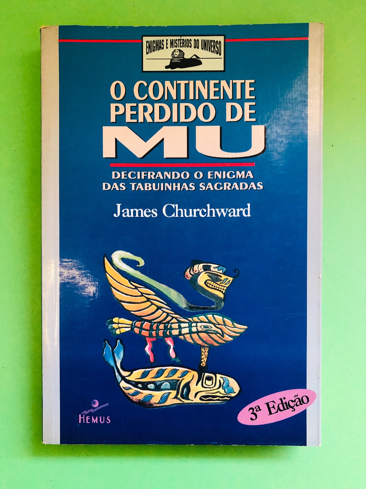 O Continente Perdido de Mu - James Churchward
