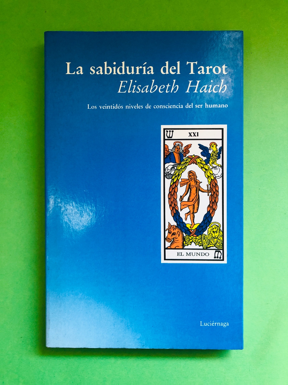 La sabiduría del Tarot - Elisabeth Haich