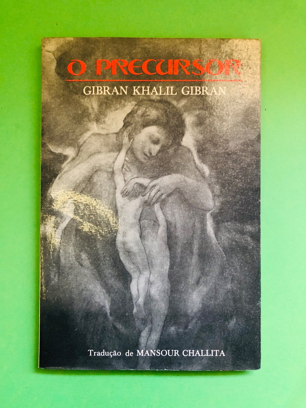 O Precursor - Gibran Khalil Gibran